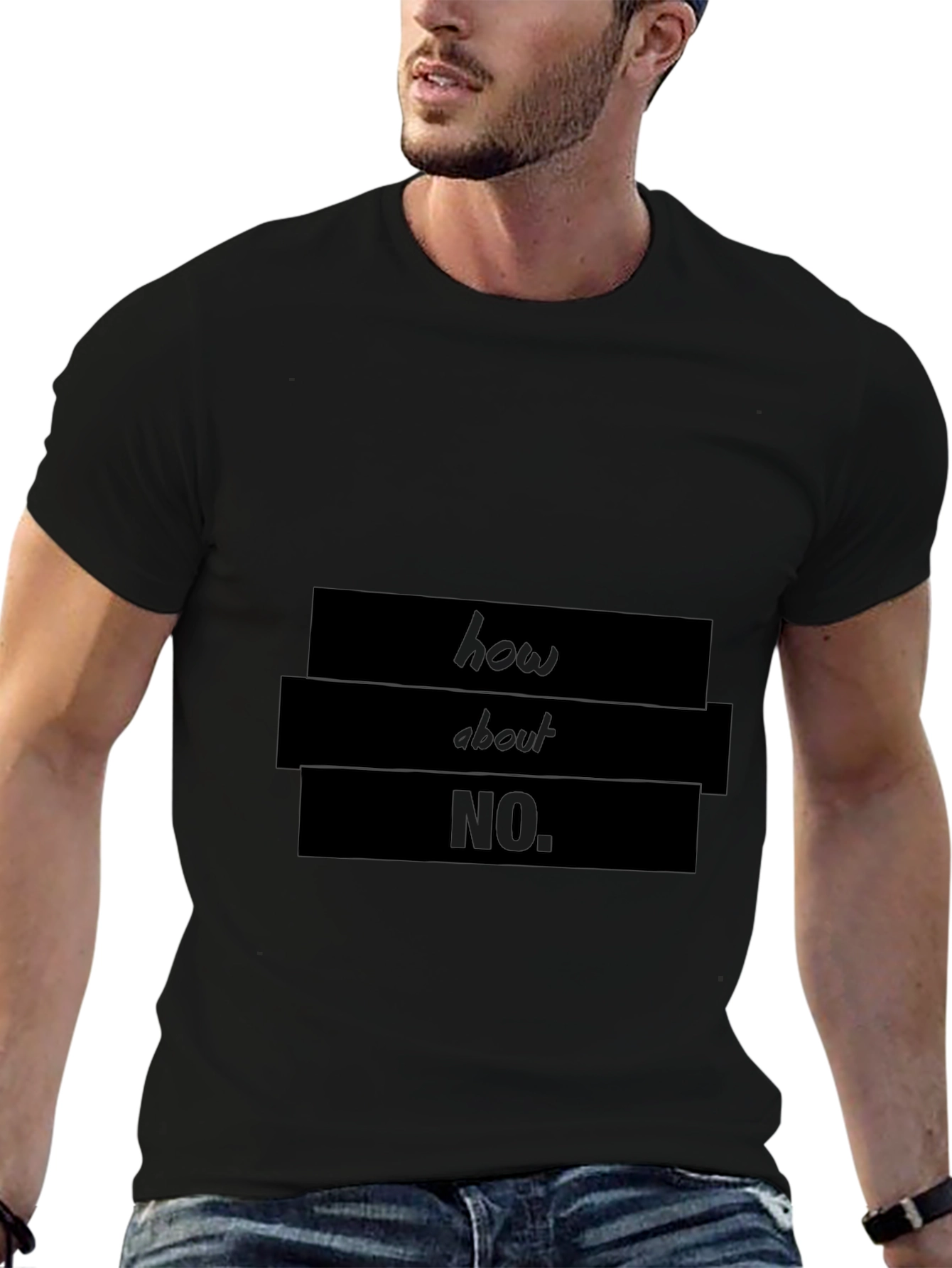 Humorous How About No Graphic T-Shirt