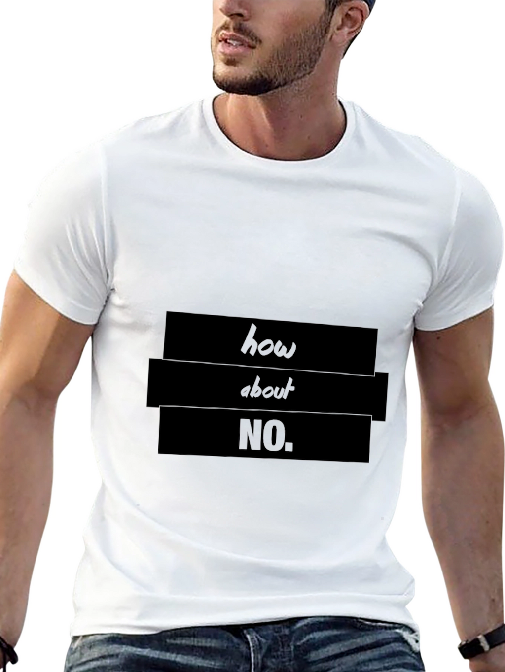 Humorous How About No Graphic T-Shirt