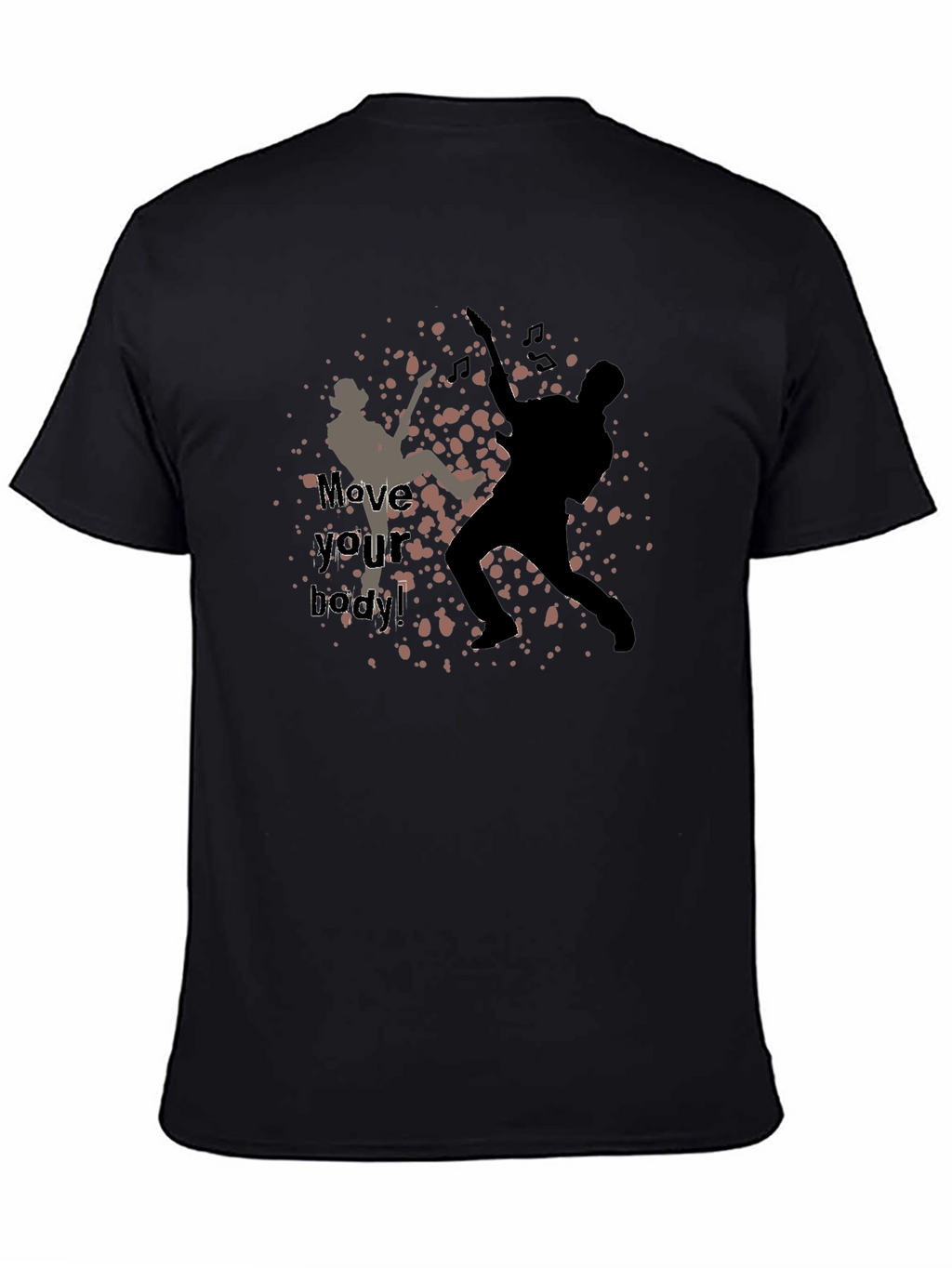 Move Your Body! Graphic Print T-Shirt