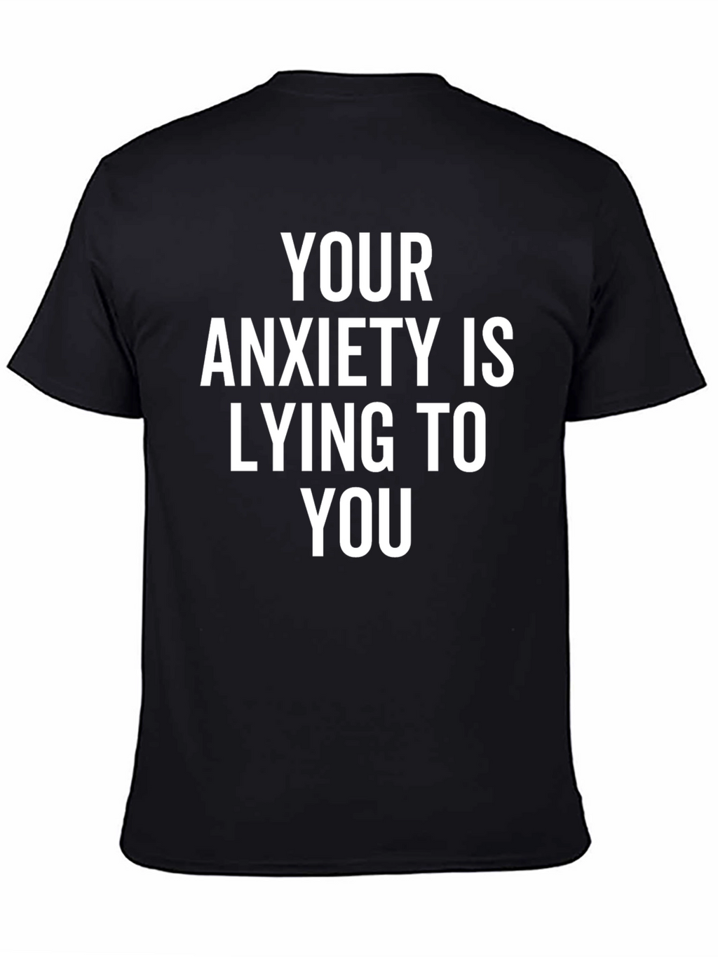 Anxiety Truth T-Shirt - Black Graphic Tee