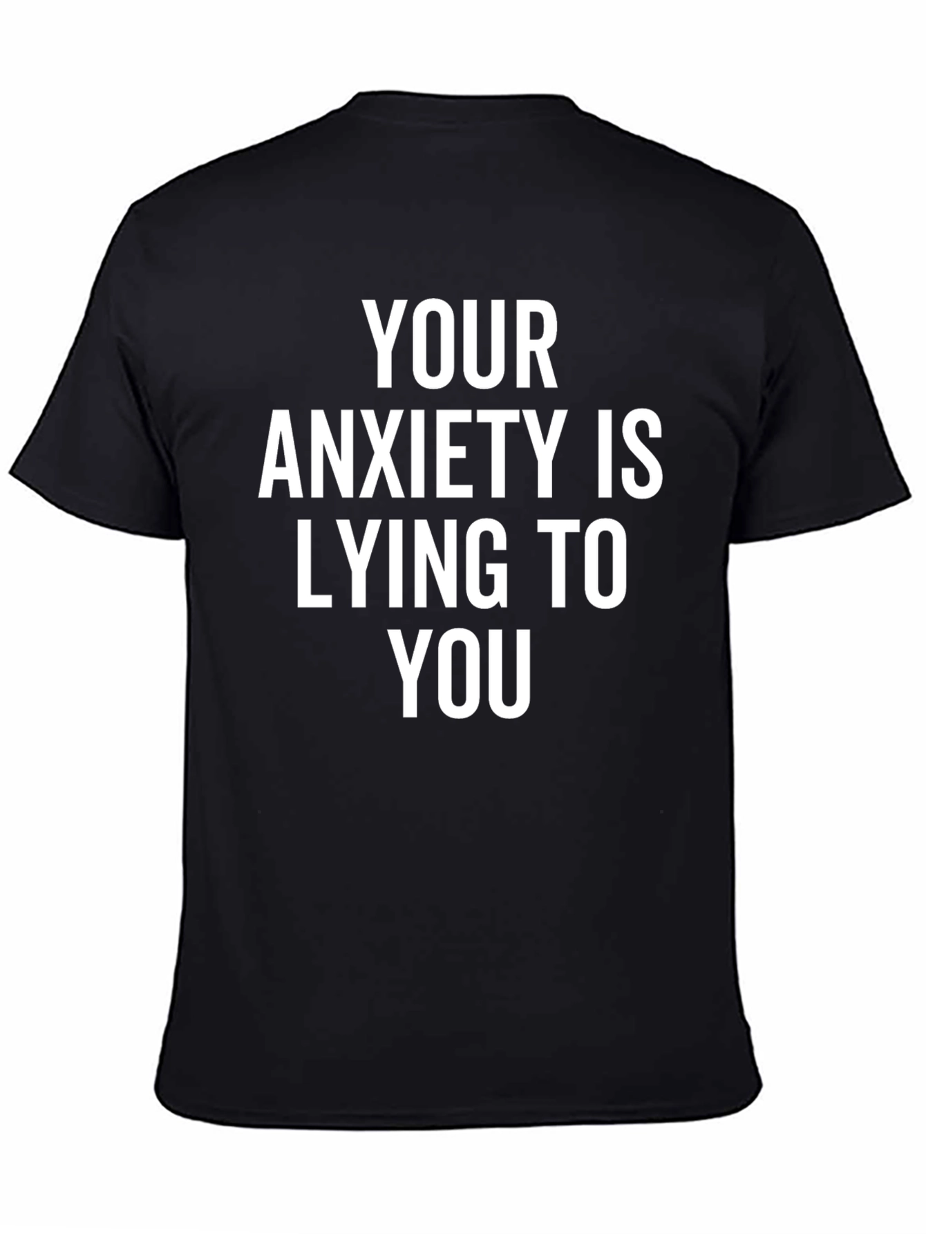 Anxiety Truth T-Shirt - Black Graphic Tee