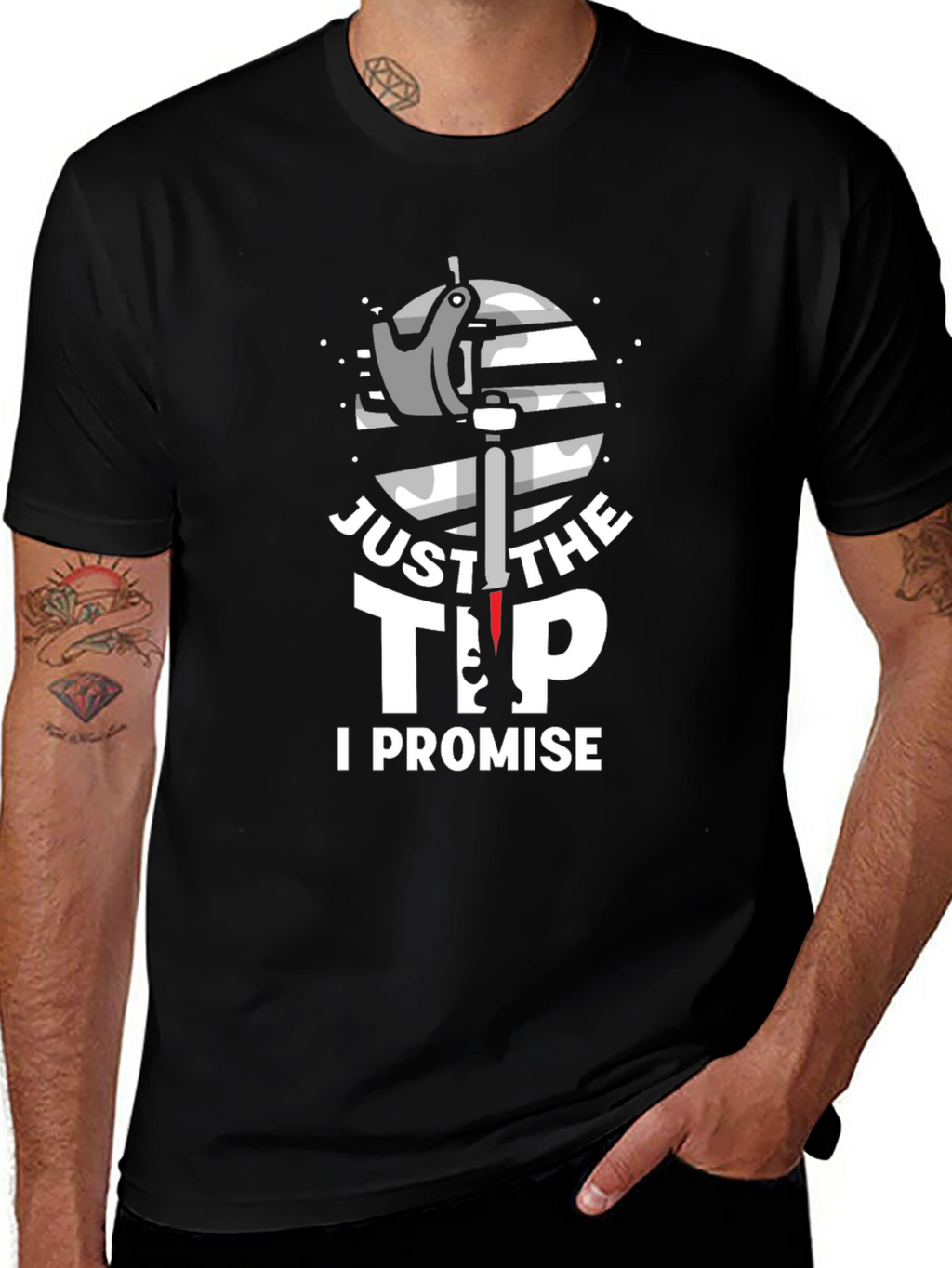 Just The Tip I Promise Graphic T-Shirt