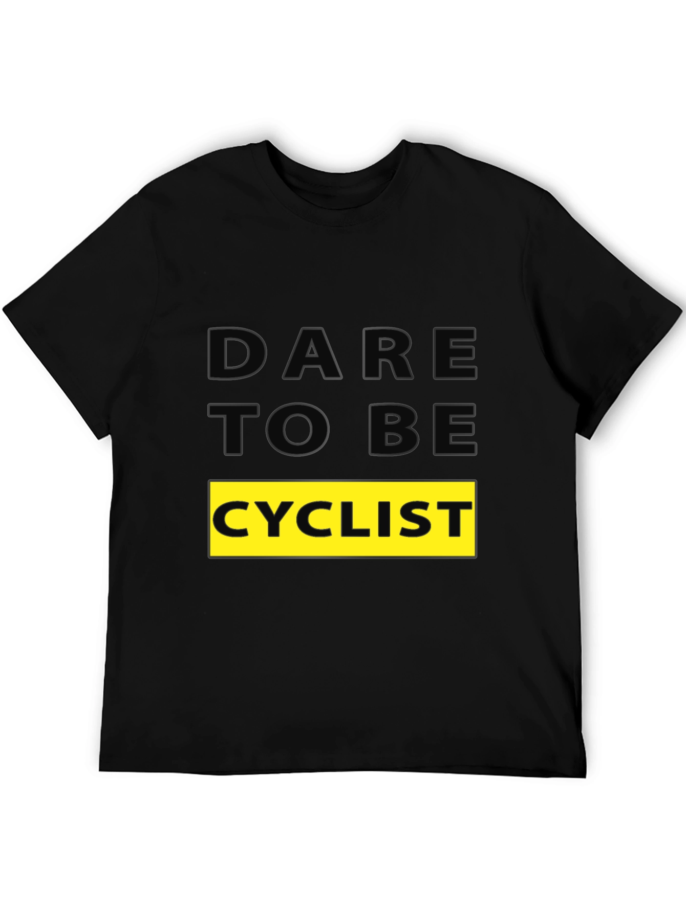 Dare to be Cyclist Graphic Tee - Black Cotton T-Shirt