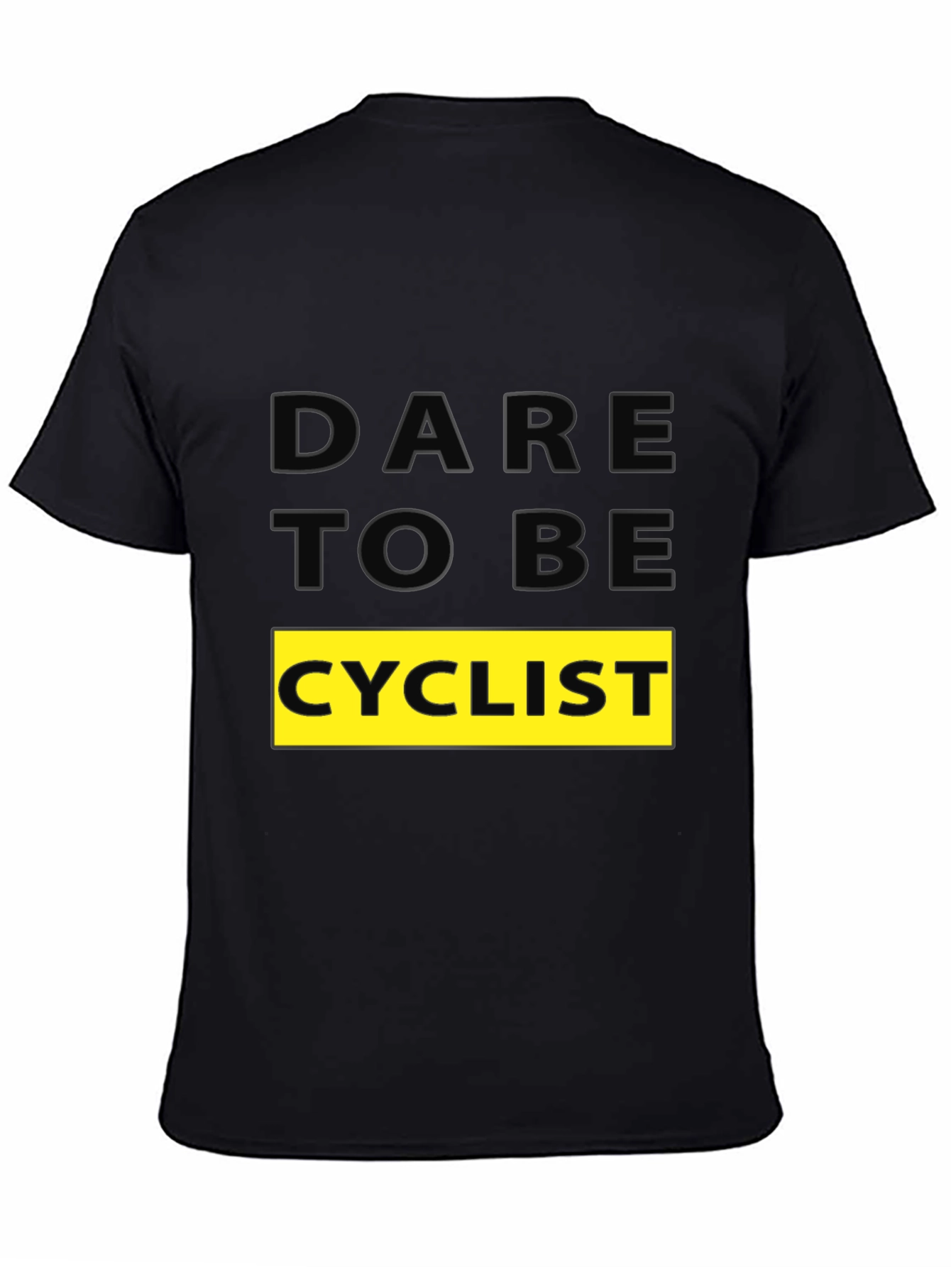 Dare to be Cyclist Graphic Tee - Black Cotton T-Shirt