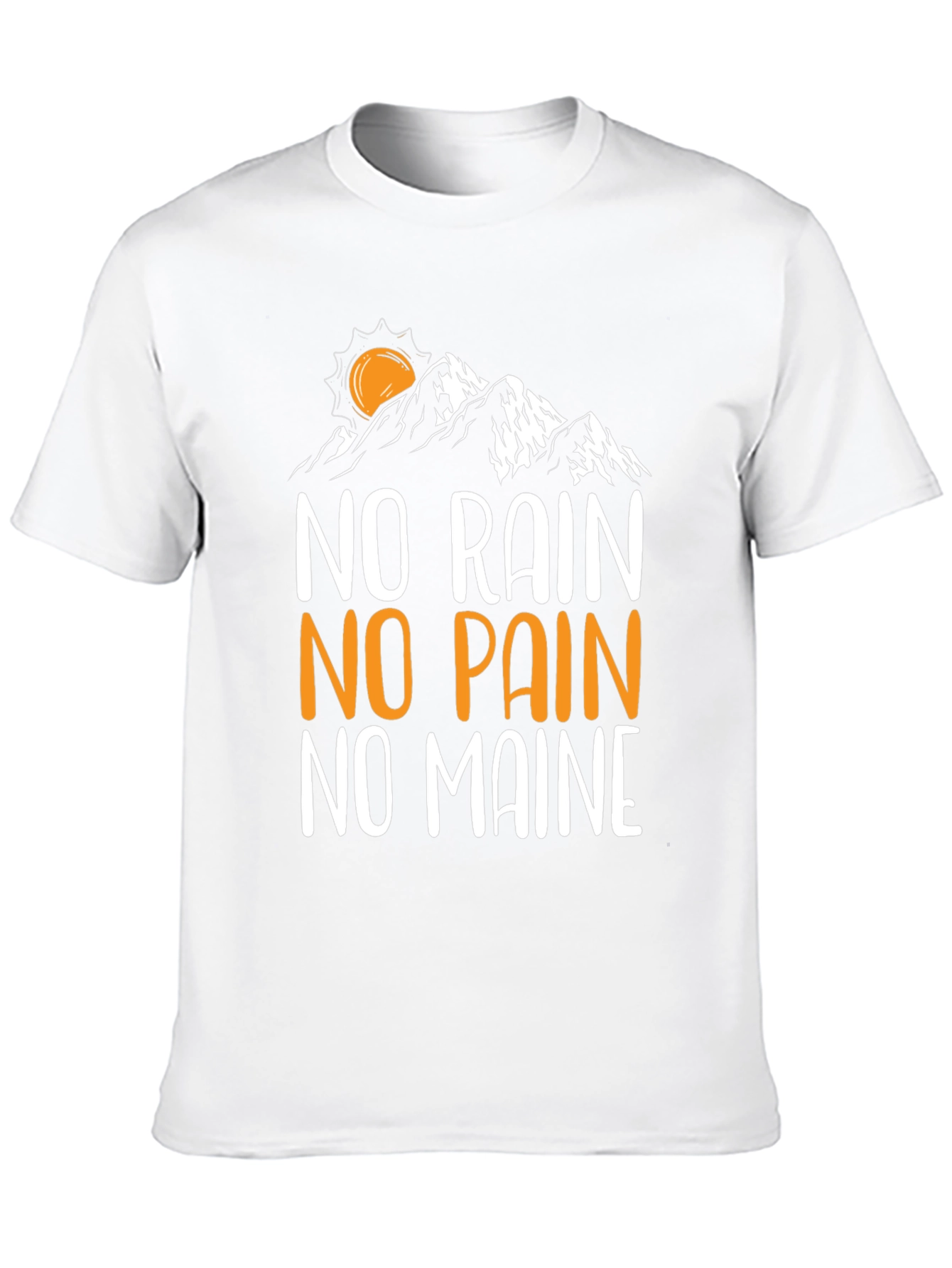 No Rain No Pain No Maine Graphic Tee