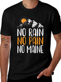 No Rain No Pain No Maine Graphic Tee