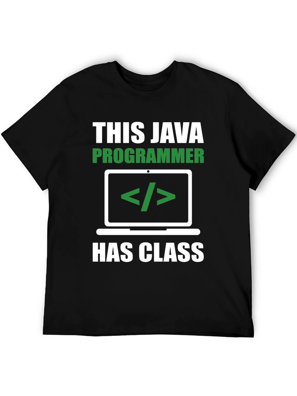 Java Programmer T-Shirt - Has Class Coding Tee