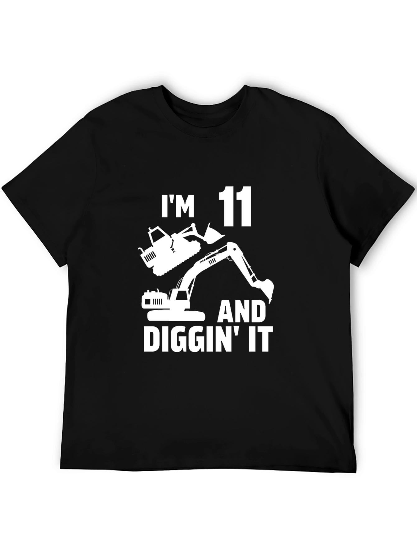 Im 11 and Diggin It T-Shirt - Black