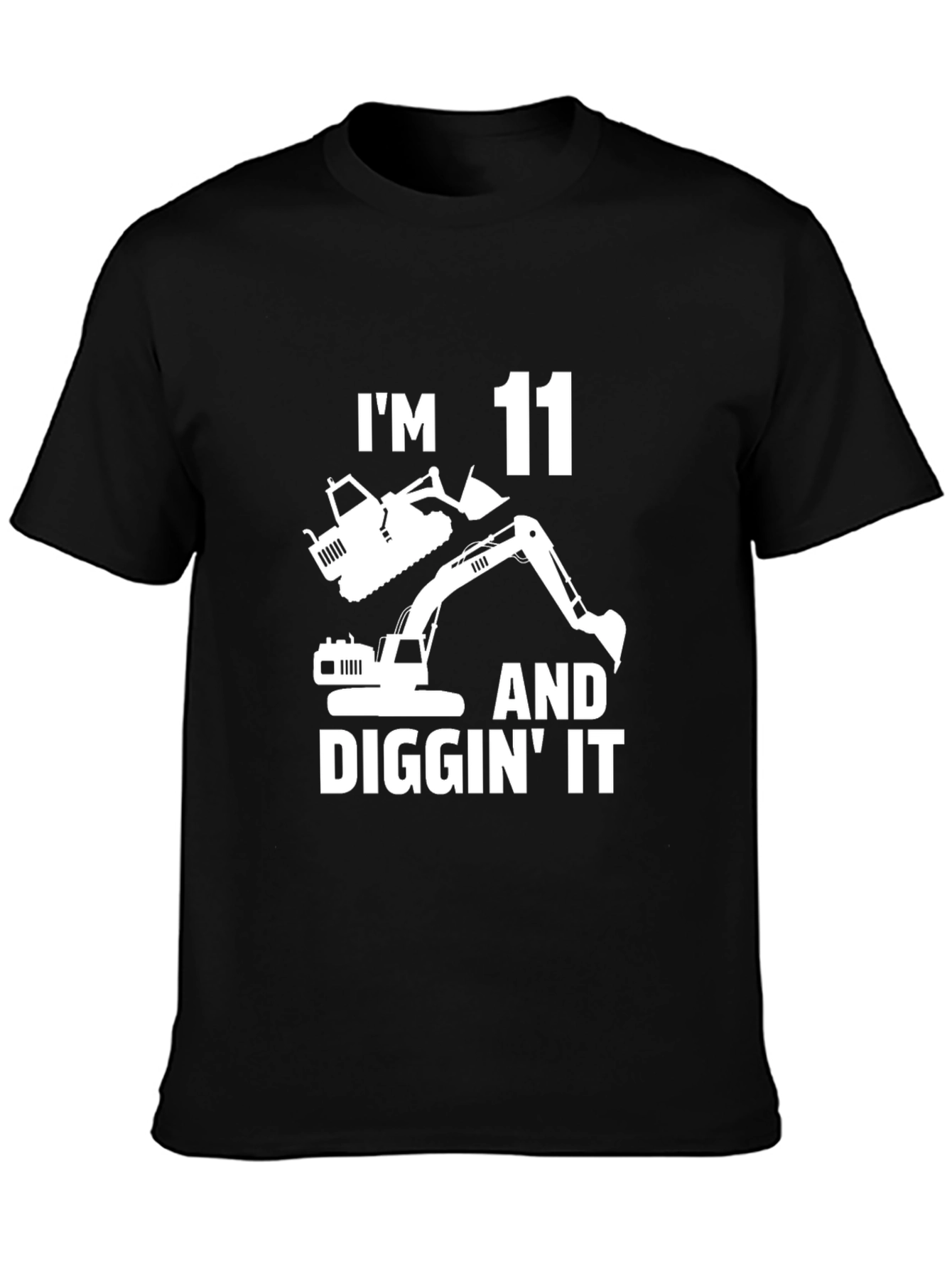 Im 11 and Diggin It T-Shirt - Black