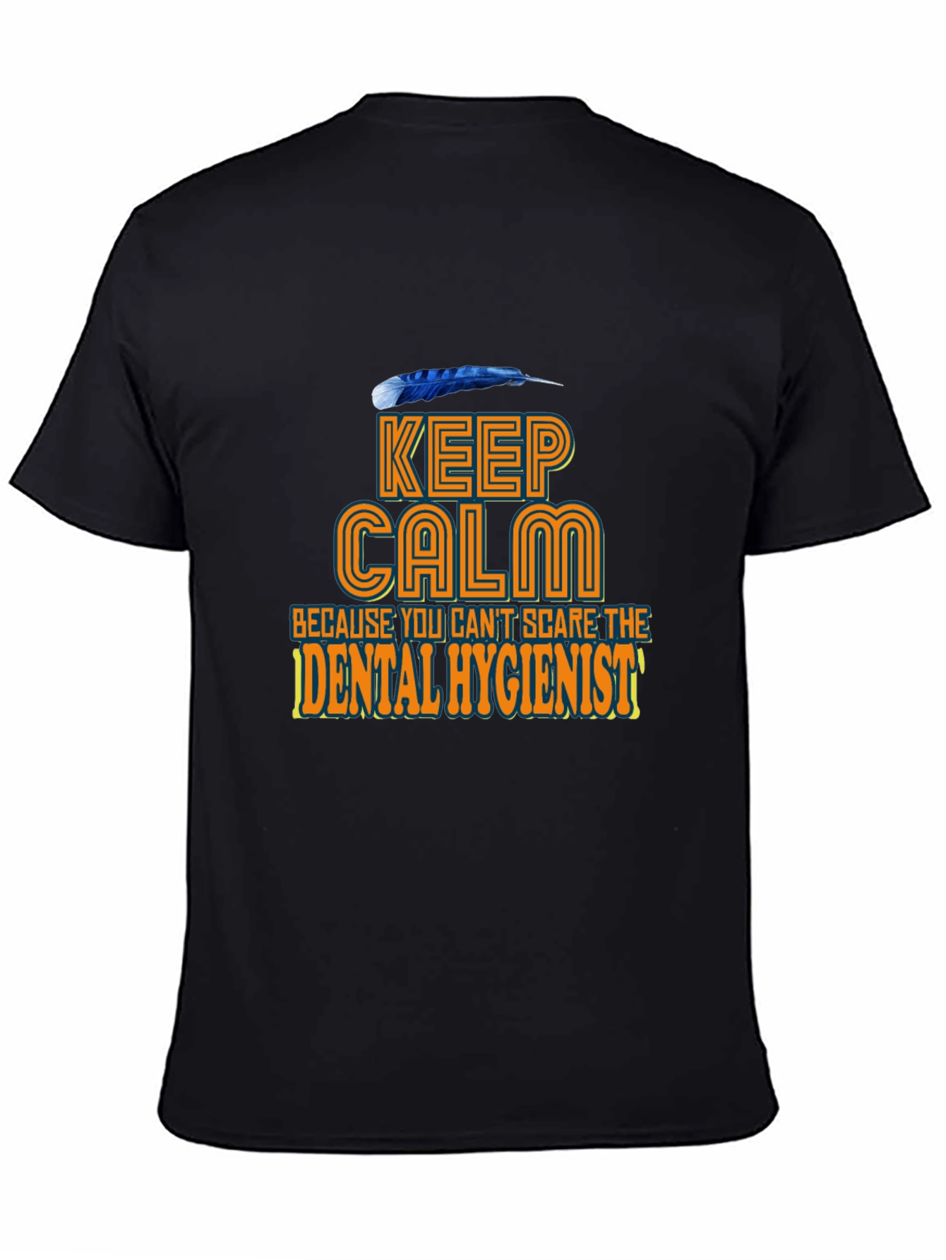Keep Calm Dental Hygienist T-Shirt