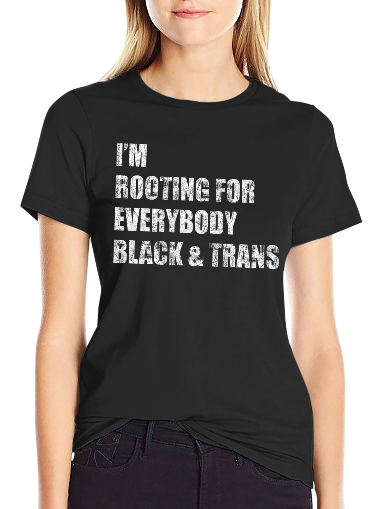Im Rooting For Everybody Black & Trans T-Shirt