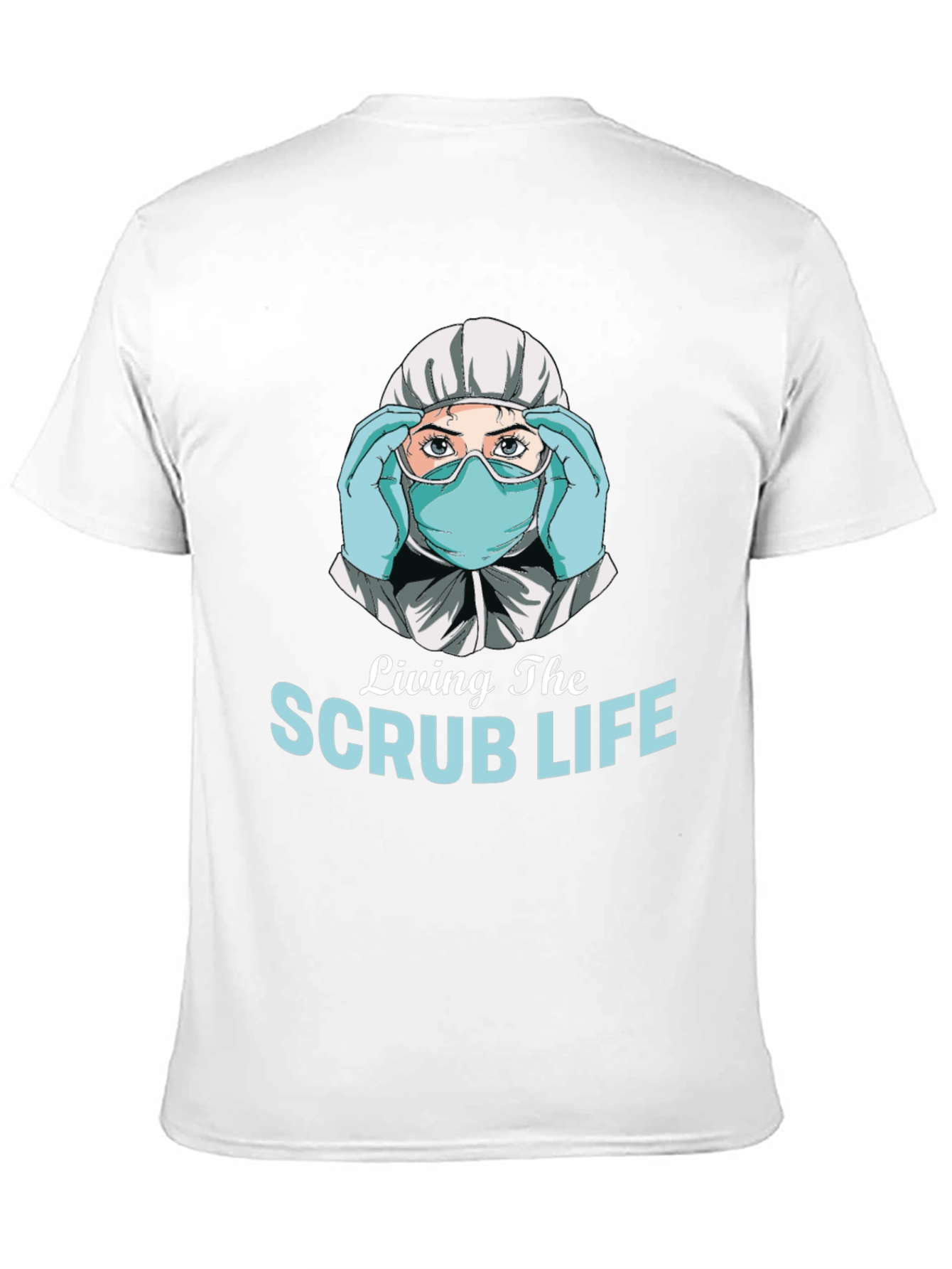 Living the Scrub Life Graphic T-Shirt