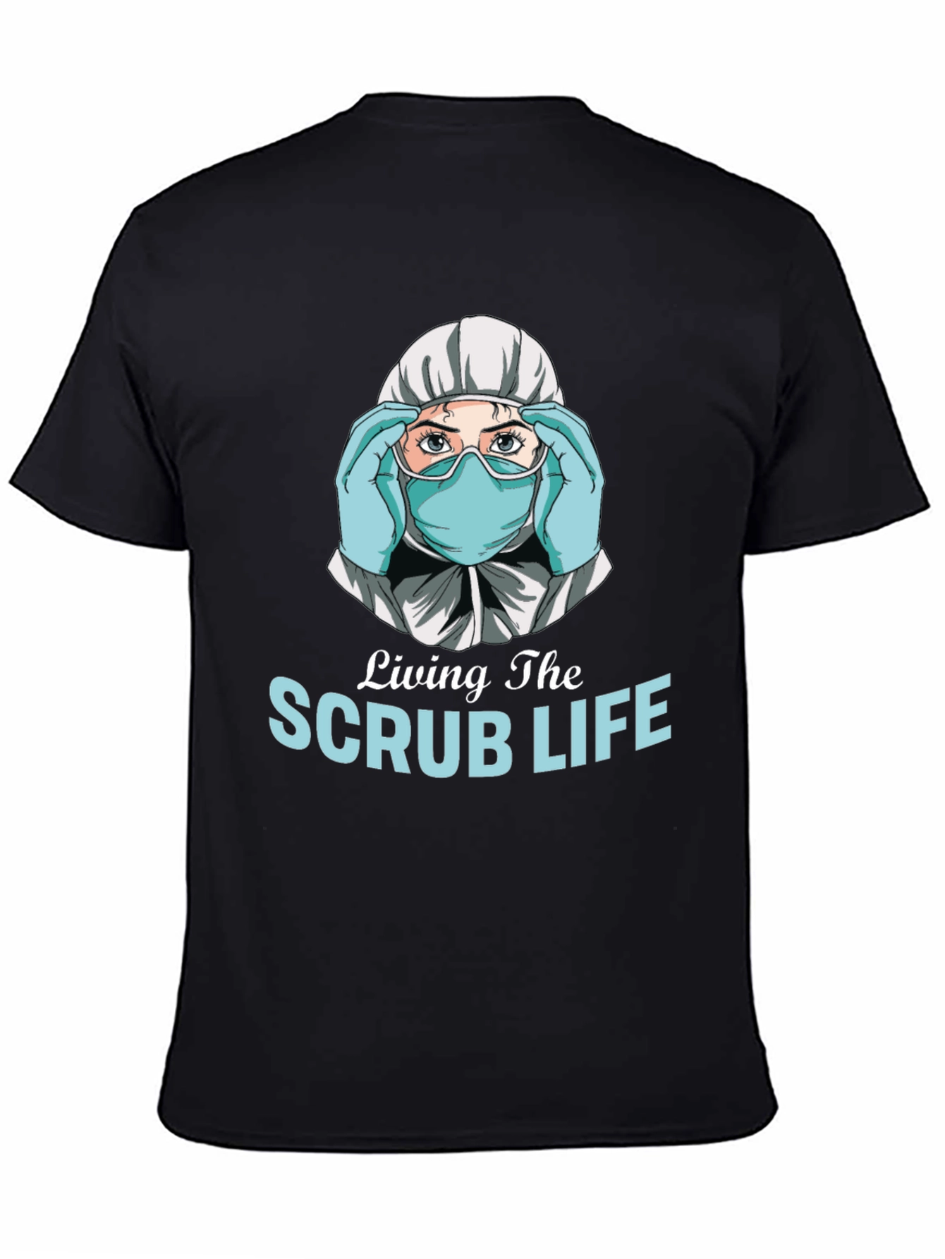 Living the Scrub Life Graphic T-Shirt