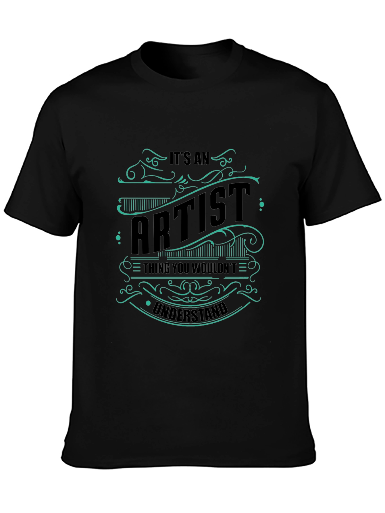 Its An Artist Thing T-Shirt