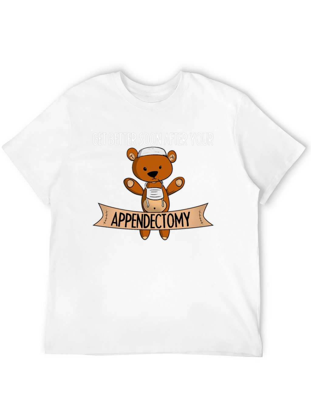 Appendectomy Teddy Bear Recovery T-Shirt