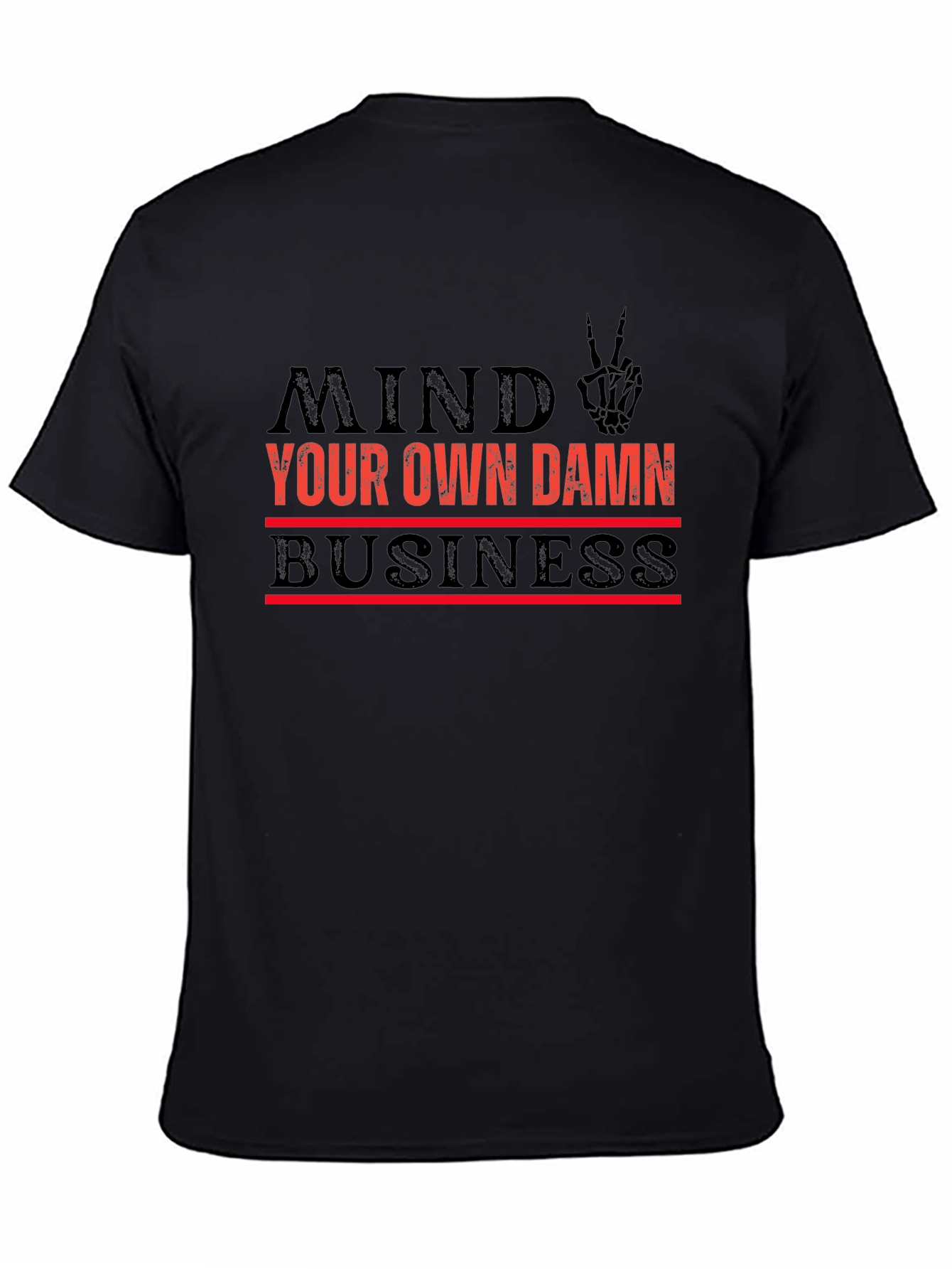 Mind Your Own Damn Business Graphic T-Shirt