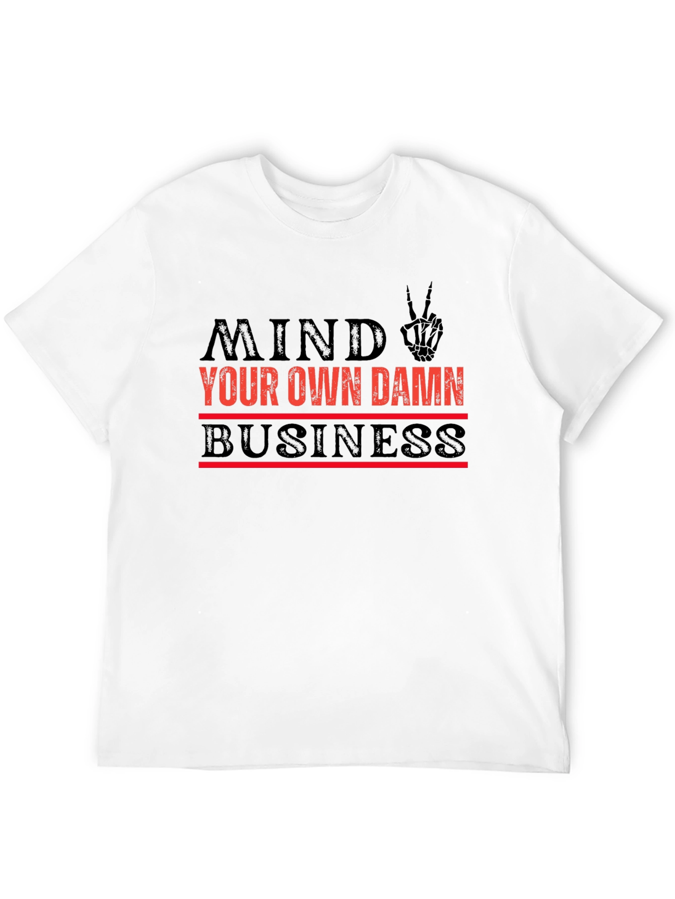 Mind Your Own Damn Business Graphic T-Shirt