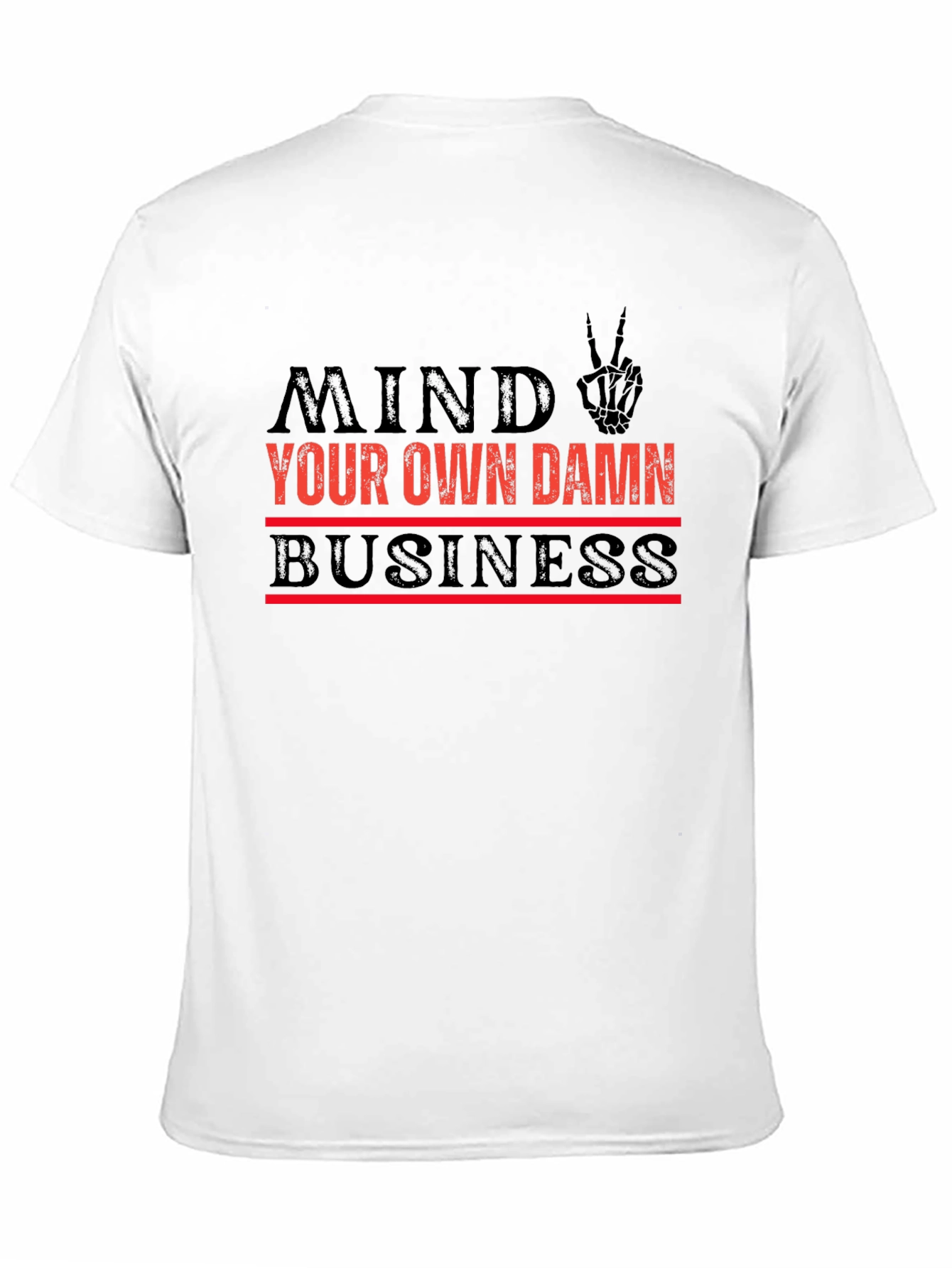 Mind Your Own Damn Business Graphic T-Shirt