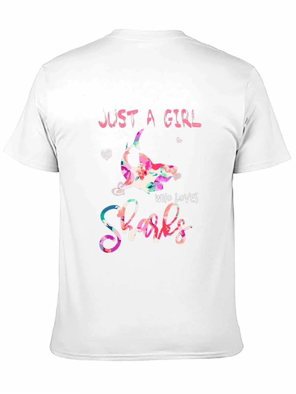 Just A Girl Who Loves Sharks Floral T-Shirt