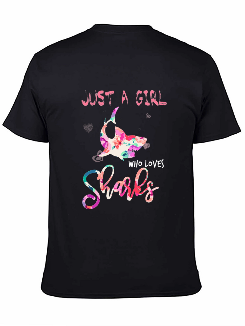 Just A Girl Who Loves Sharks Floral T-Shirt