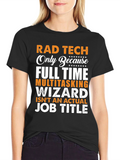 Rad Tech Funny Job Title T-Shirt