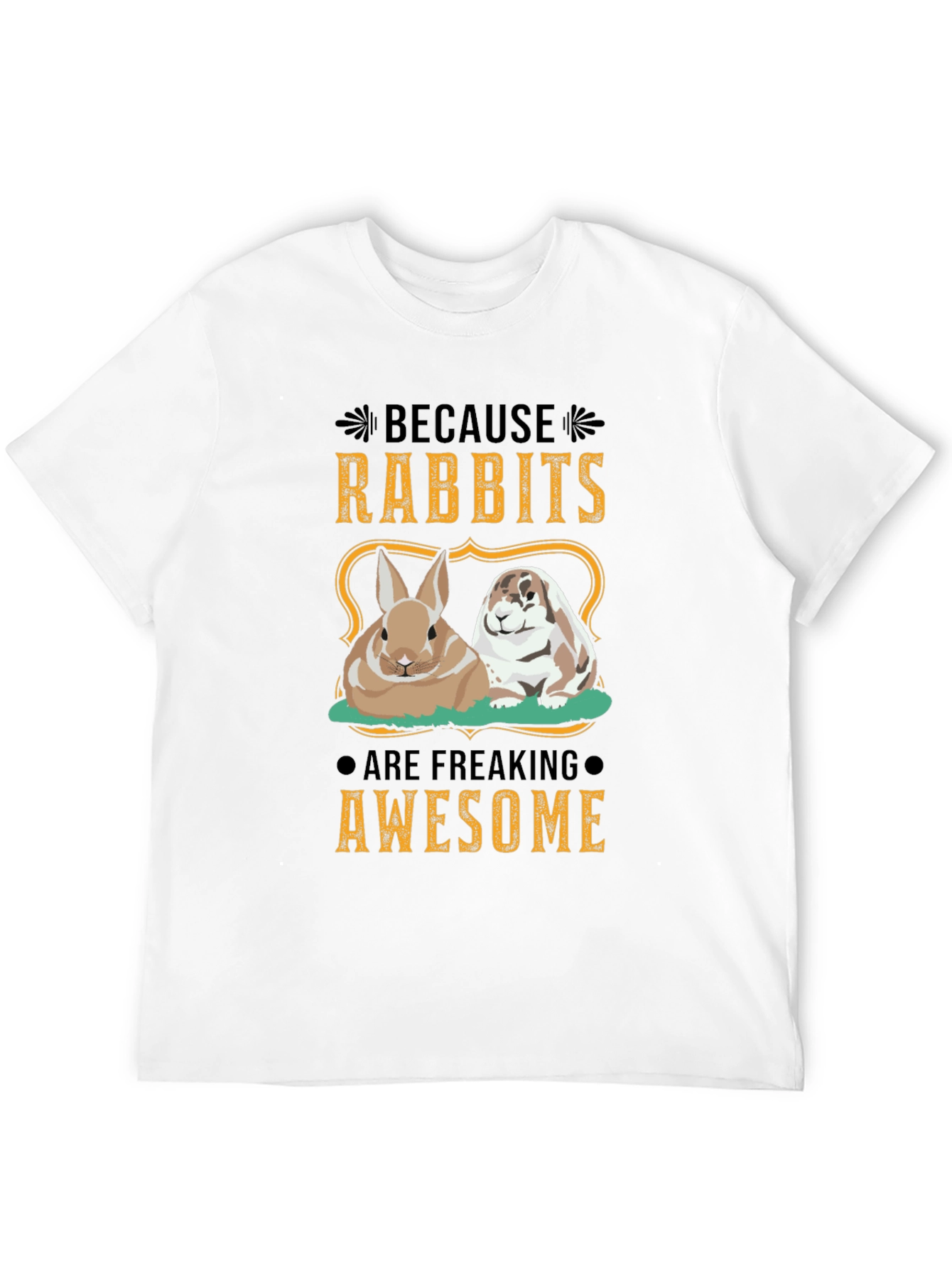 Rabbit Lover T-Shirt - Because Rabbits Are Awesome