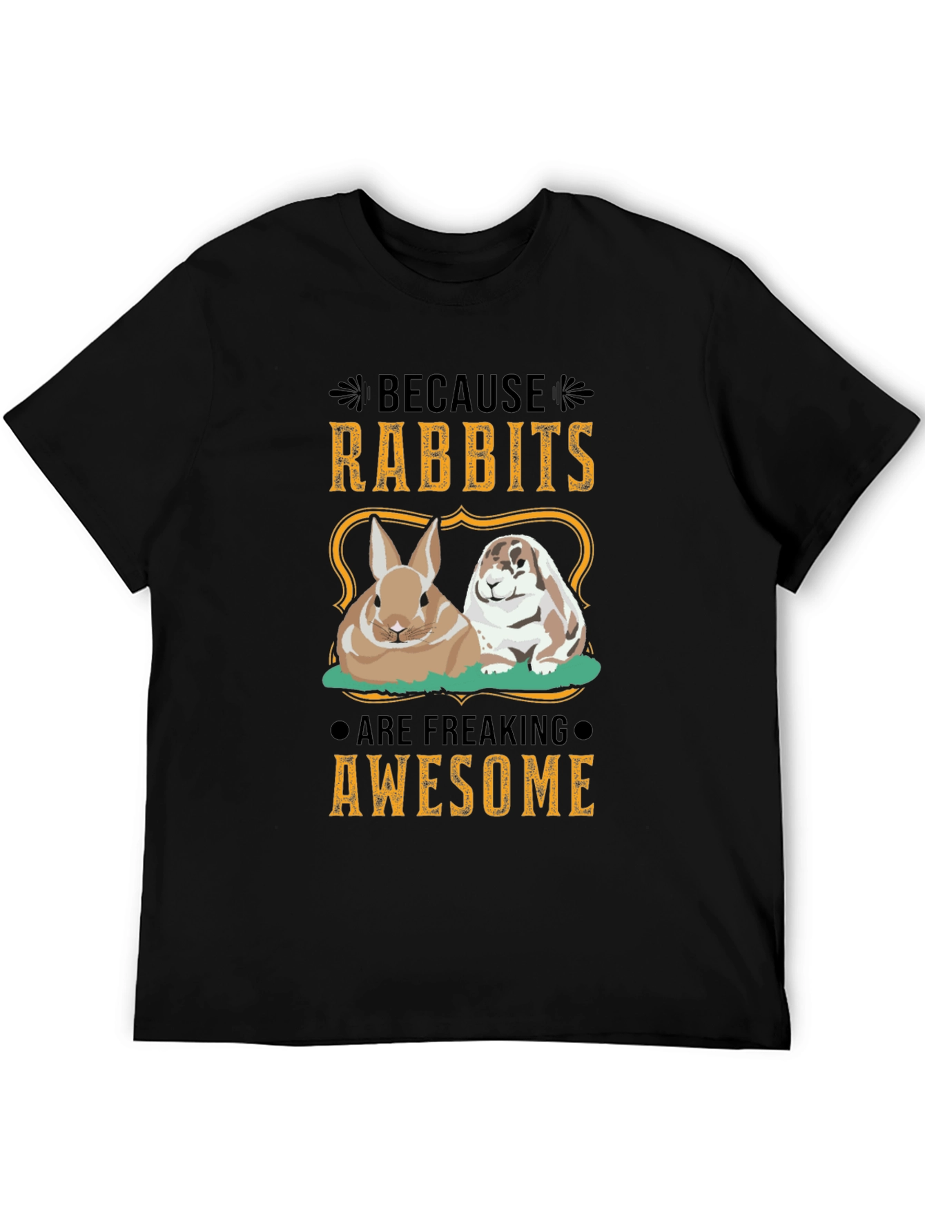 Rabbit Lover T-Shirt - Because Rabbits Are Awesome