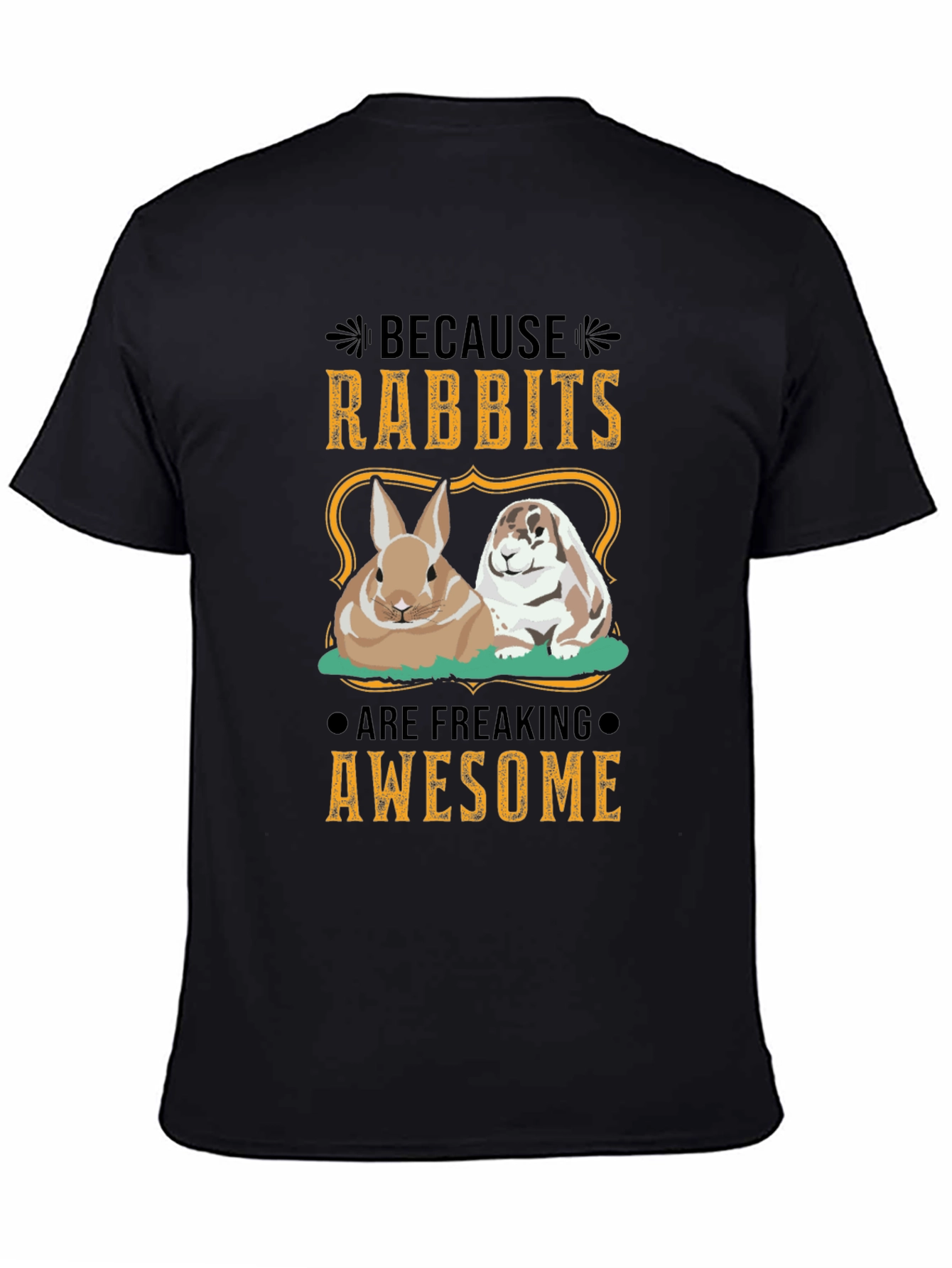 Rabbit Lover T-Shirt - Because Rabbits Are Awesome
