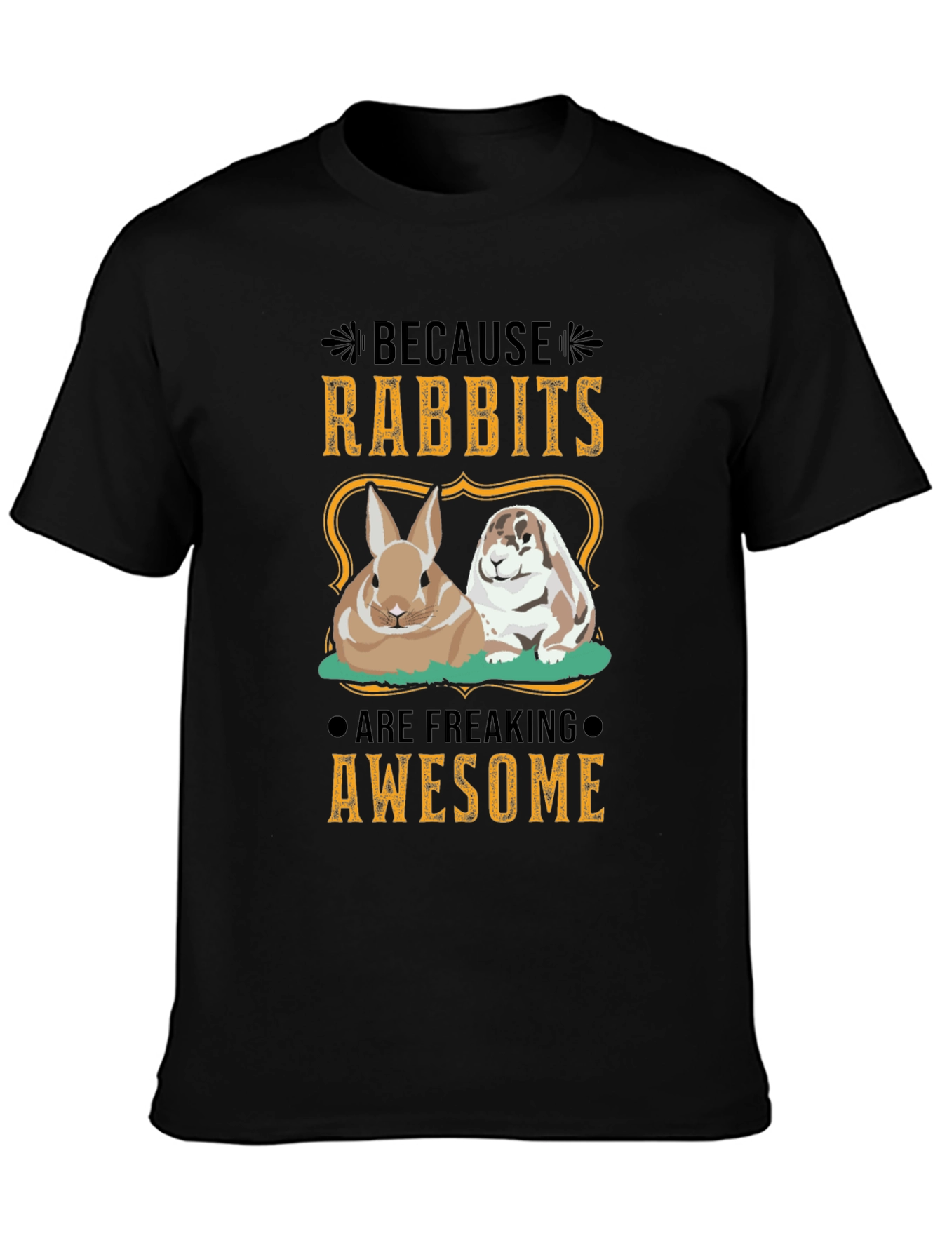 Rabbit Lover T-Shirt - Because Rabbits Are Awesome