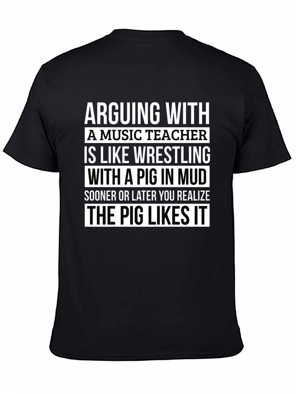 Arguing With A Music Teacher Pig in Mud T-Shirt