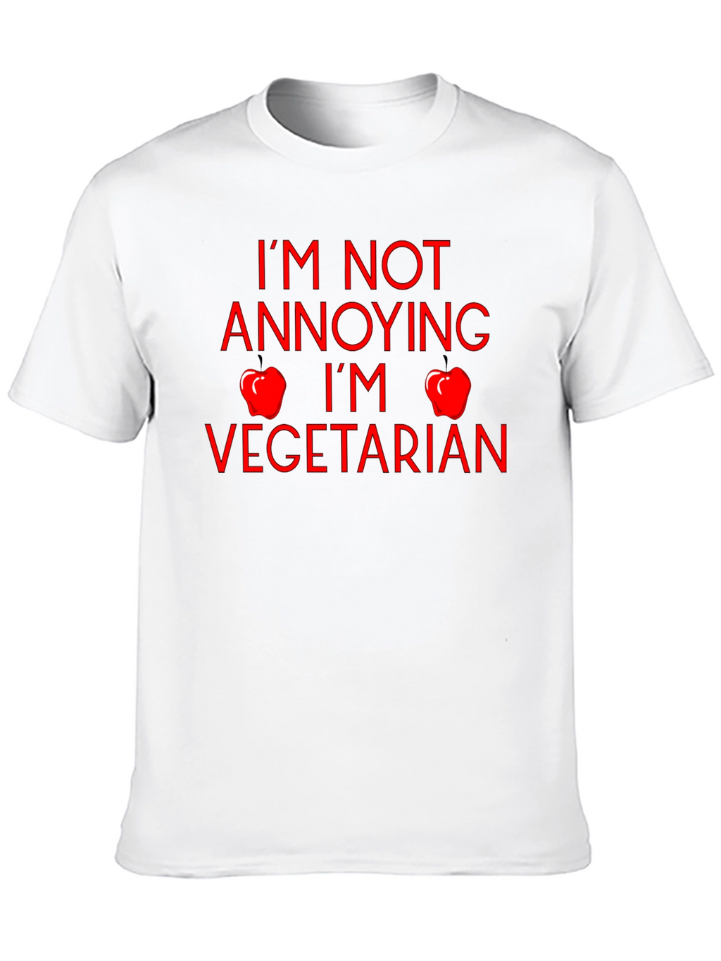 Vegetarian T-Shirt - Im Not Annoying