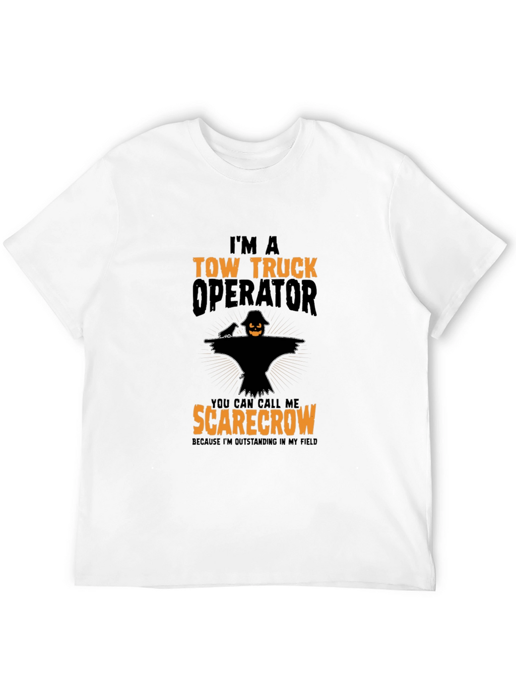 Tow Truck Operator Scarecrow Graphic T-Shirt