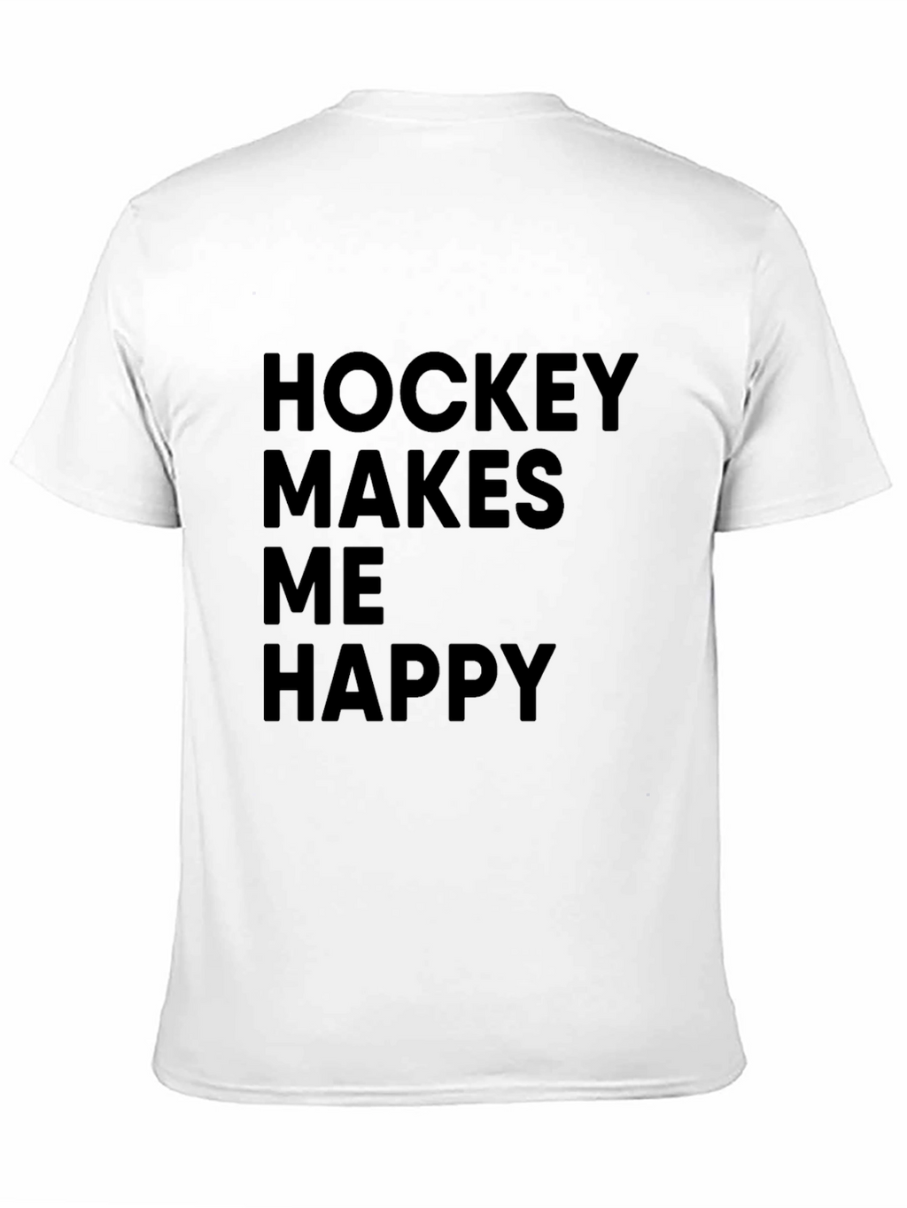 Hockey Makes Me Happy T-Shirt