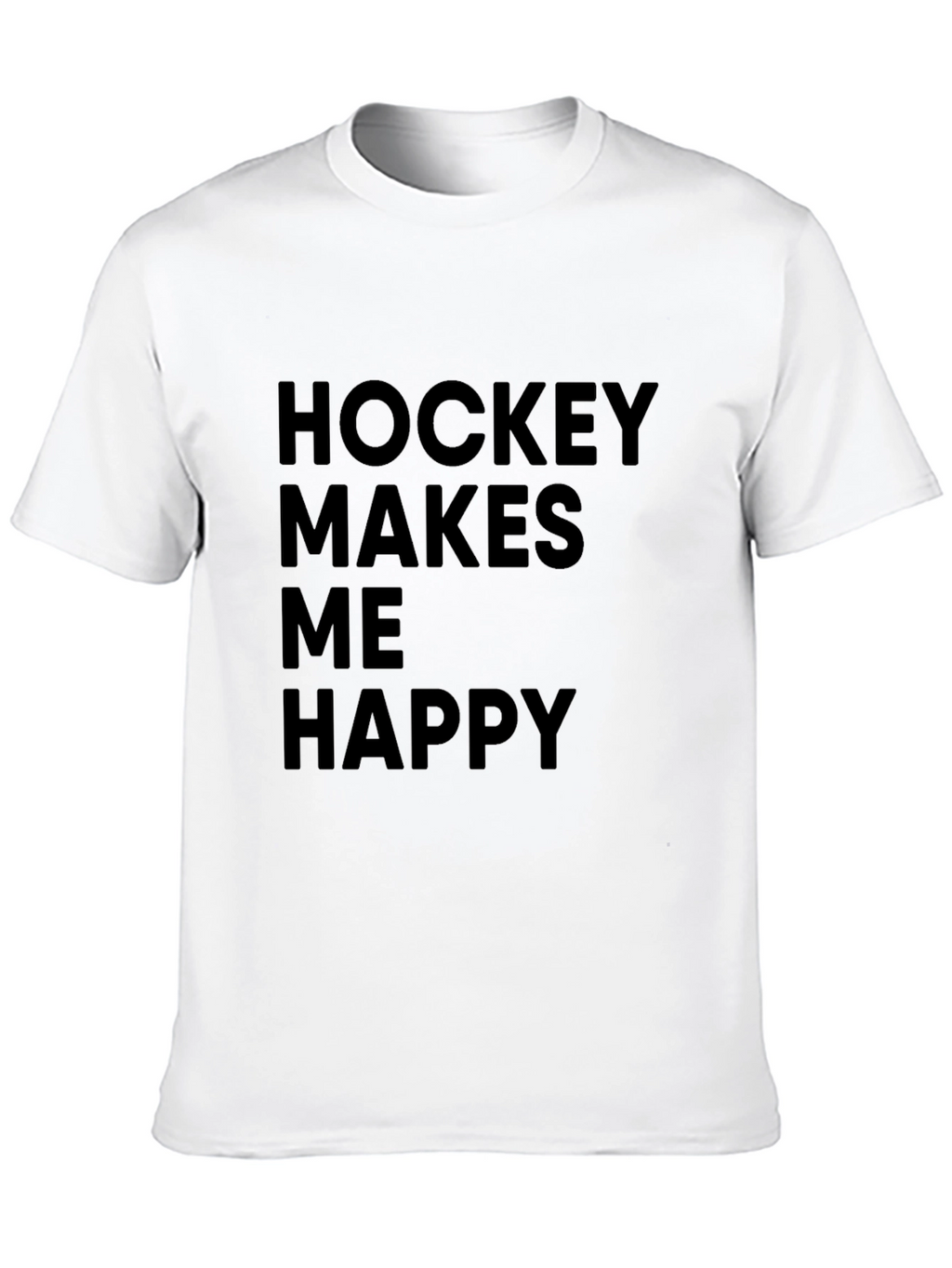Hockey Makes Me Happy T-Shirt