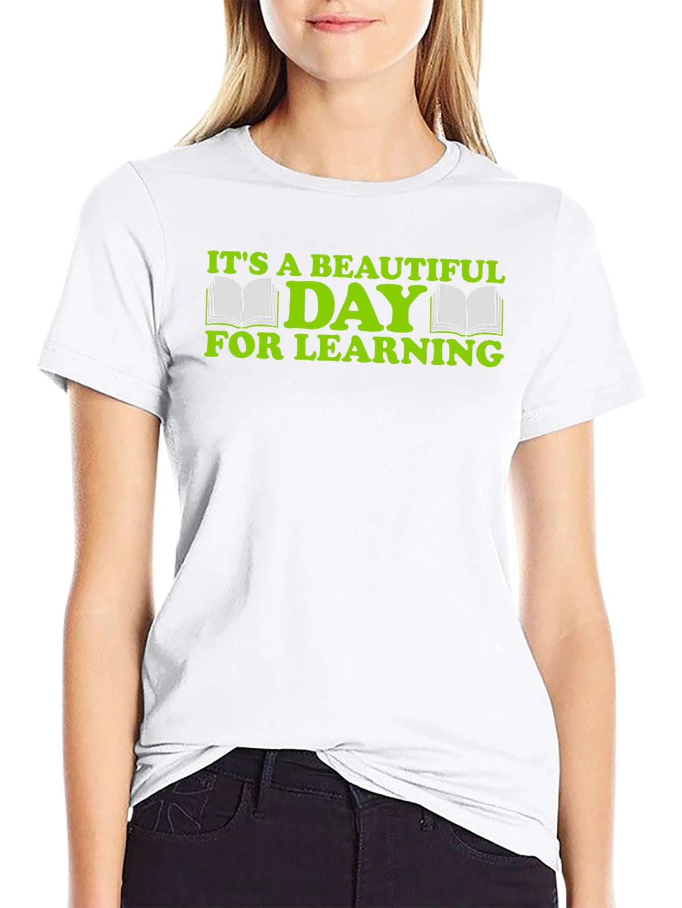 Its a Beautiful Day For Learning Graphic Tee