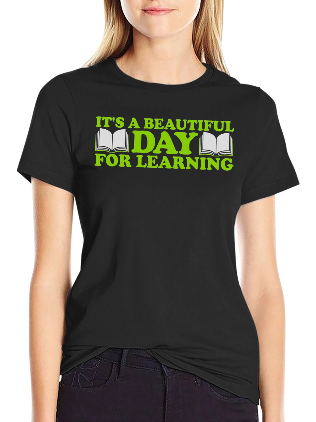 Its a Beautiful Day For Learning Graphic Tee