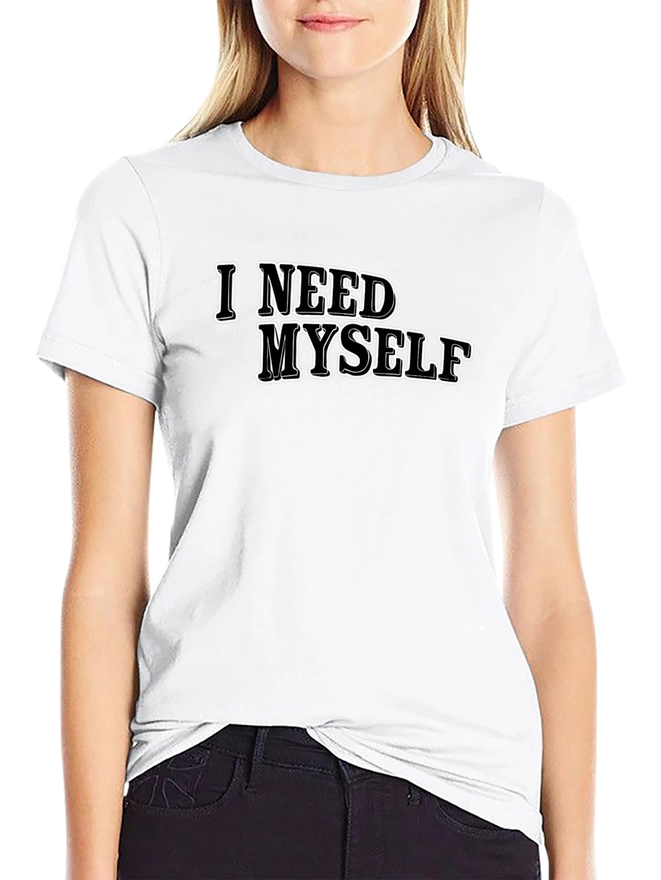I Need Myself T-Shirt - Unisex Black Tee
