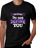 Inspirational Graphic T-Shirt - Your Mistakes Dont Define You