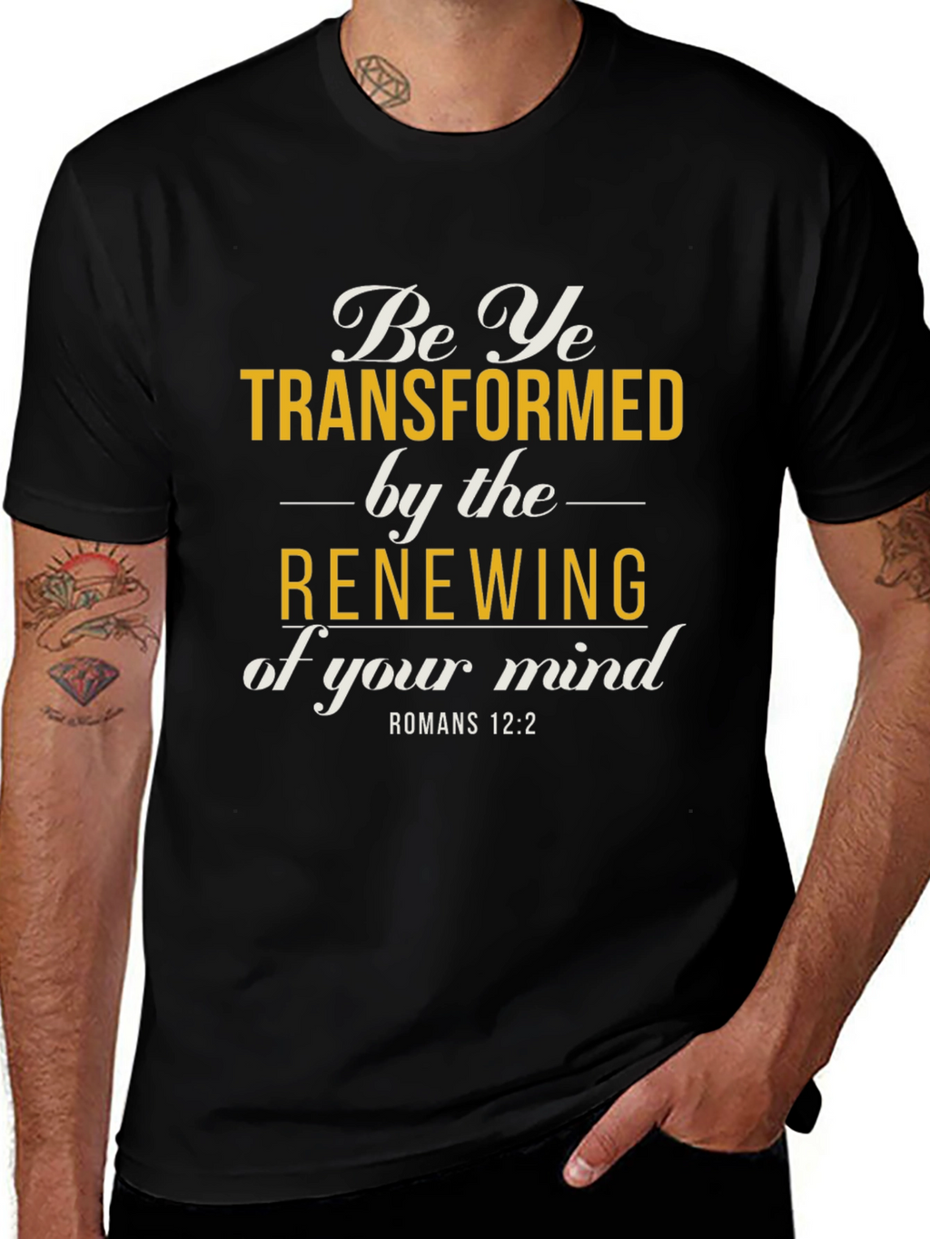 Be Ye Transformed Romans 12:2 T-Shirt