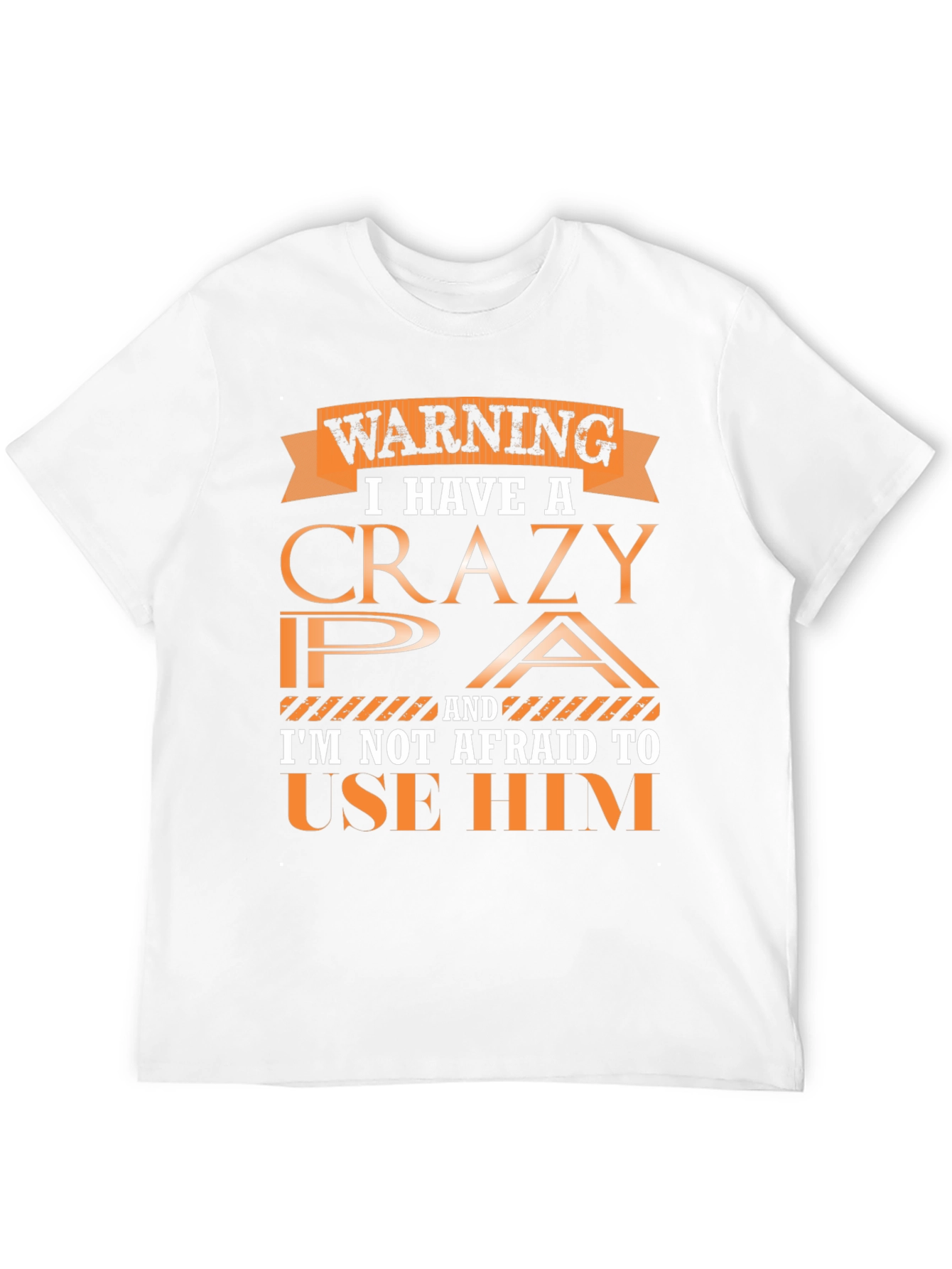 Warning Crazy PA T-Shirt