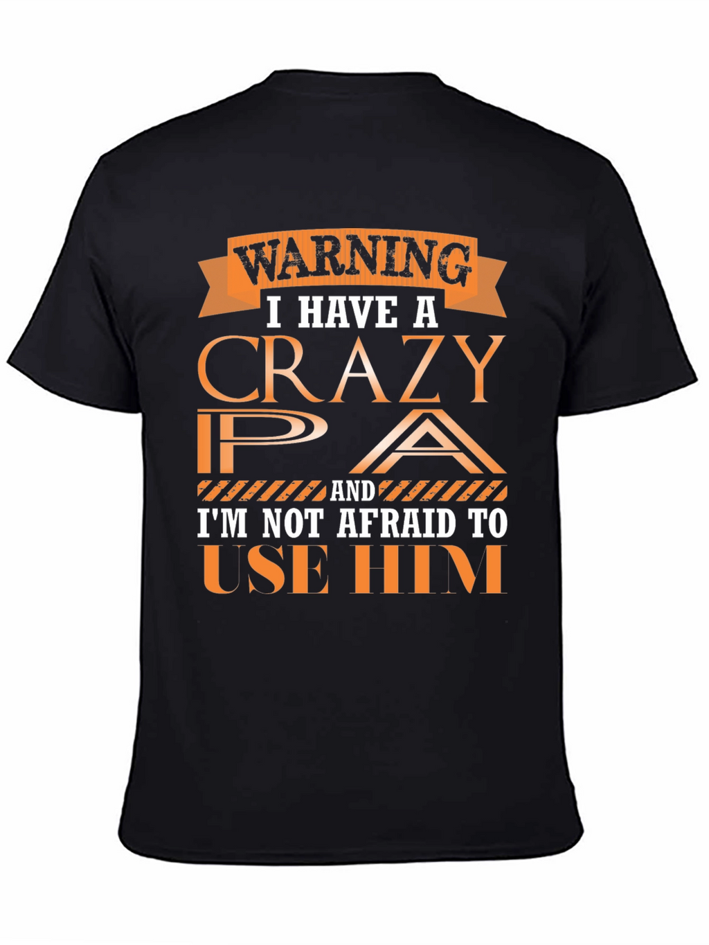 Warning Crazy PA T-Shirt