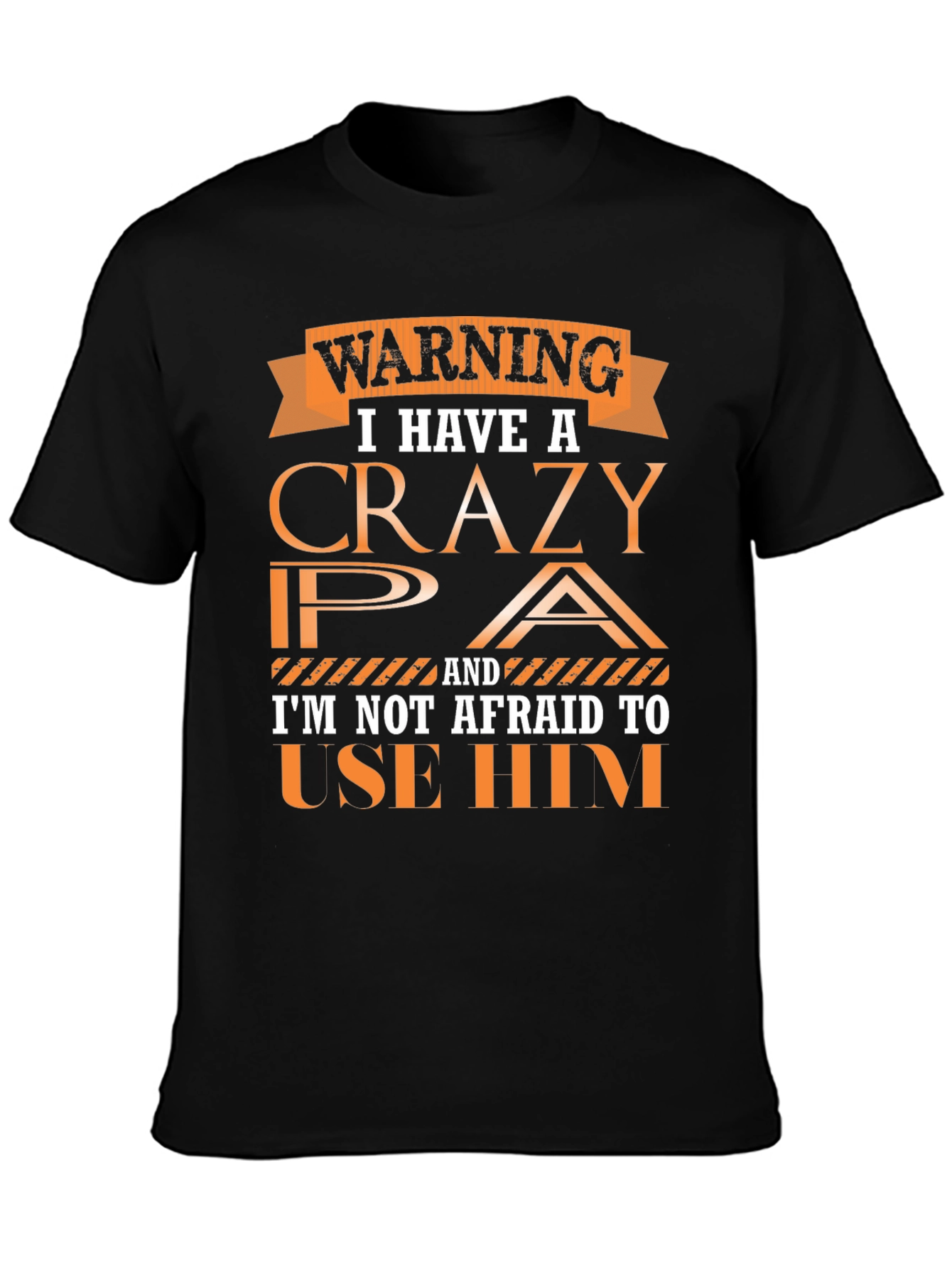 Warning Crazy PA T-Shirt