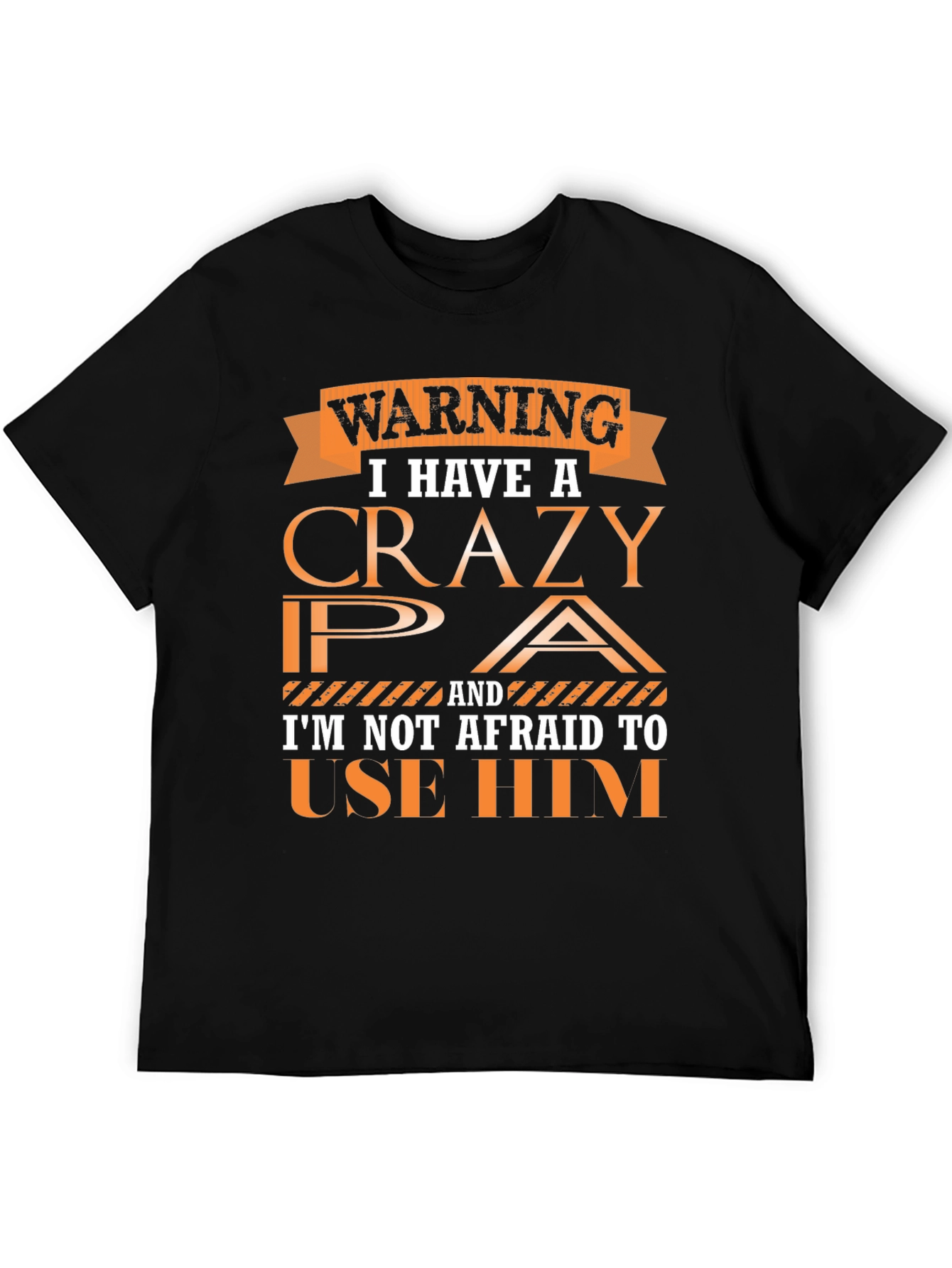 Warning Crazy PA T-Shirt