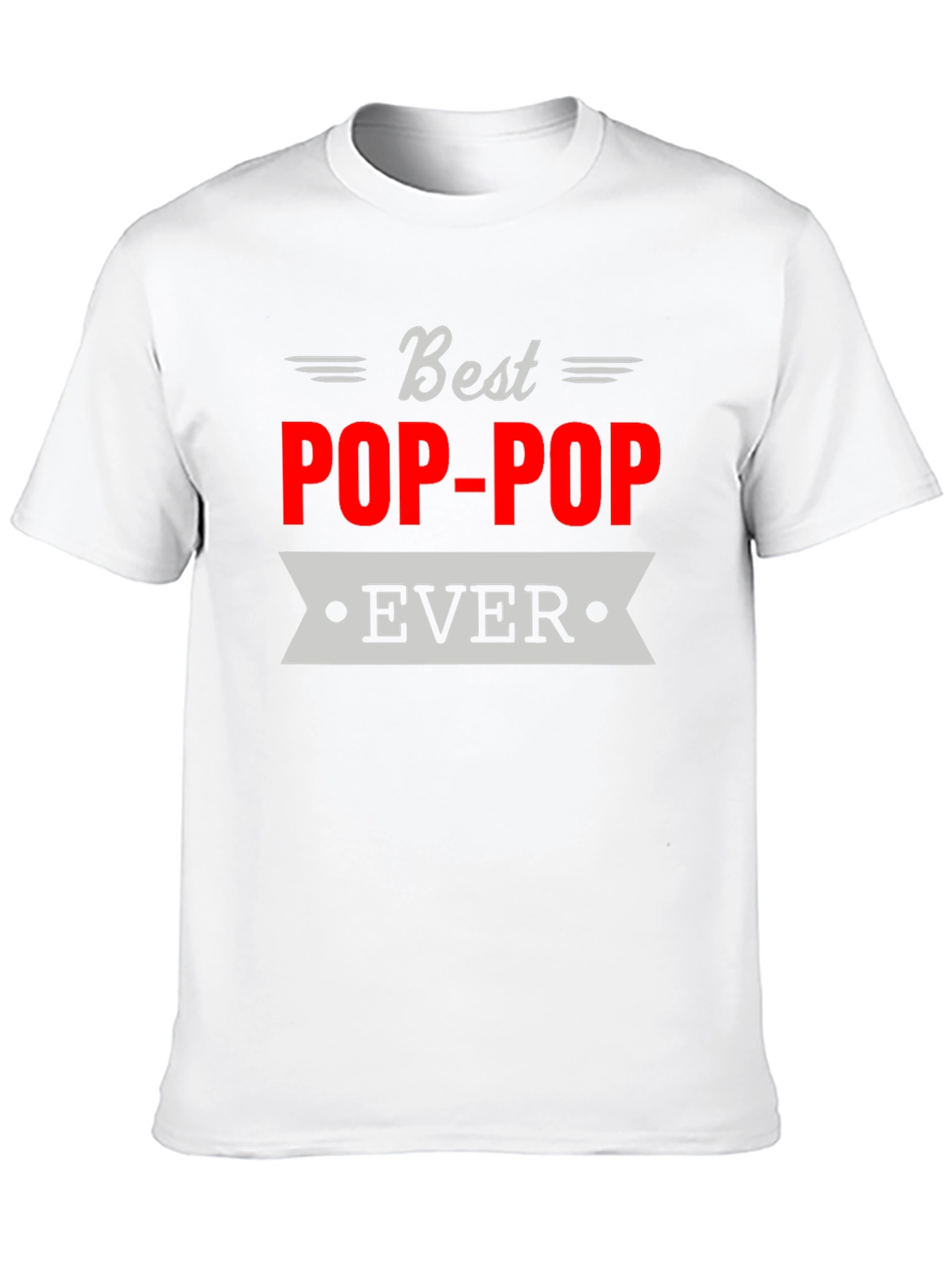 Best Pop-Pop Ever T-Shirt Grandfather Gift