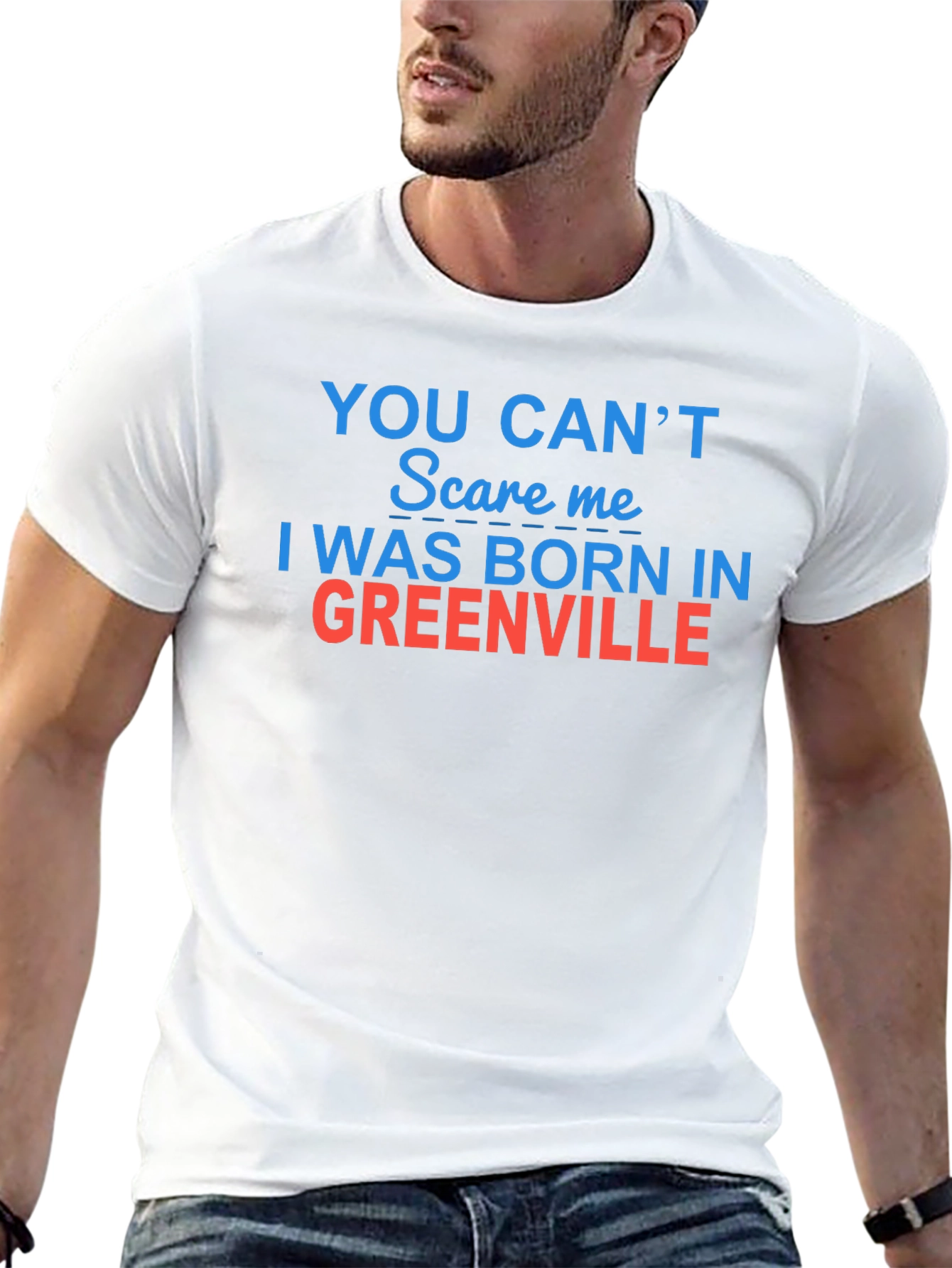 Born in Greenville T-Shirt - Funny Hometown Pride