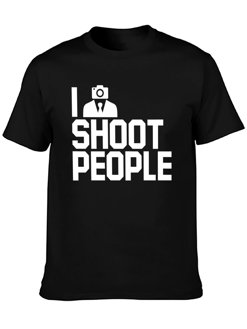 I Shoot People T-Shirt - Photography Humor