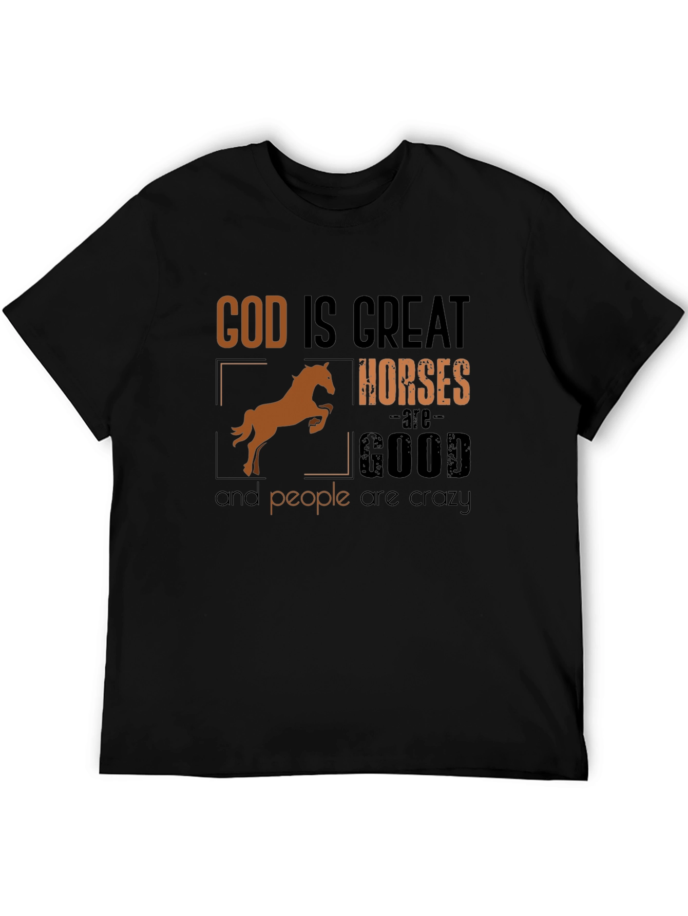 God Is Great Horses Are Good Funny T-Shirt