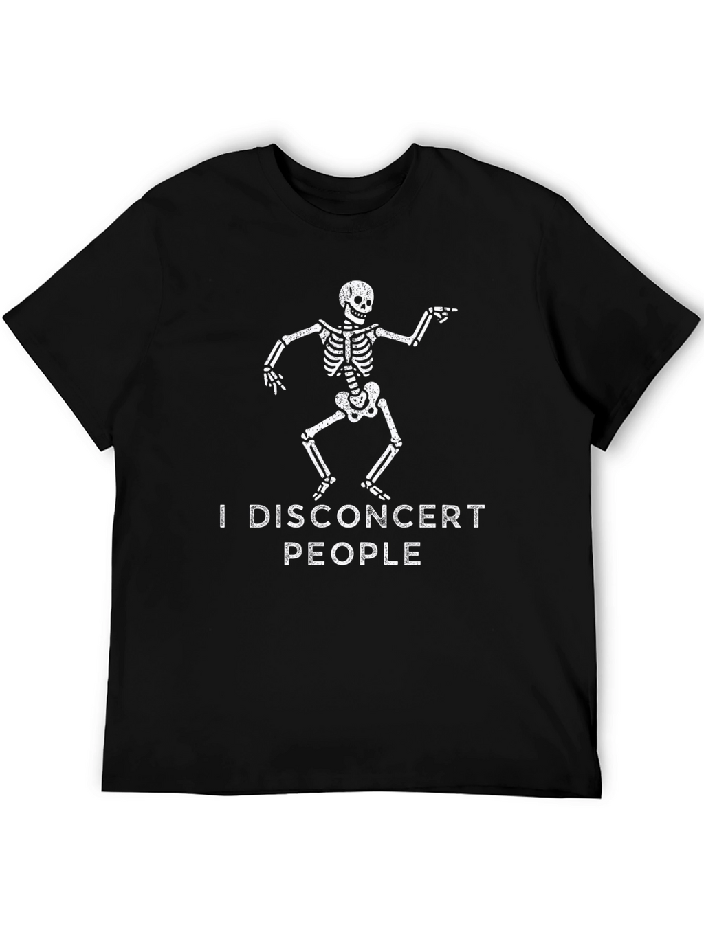 I Disconcert People Skeleton Graphic Tee