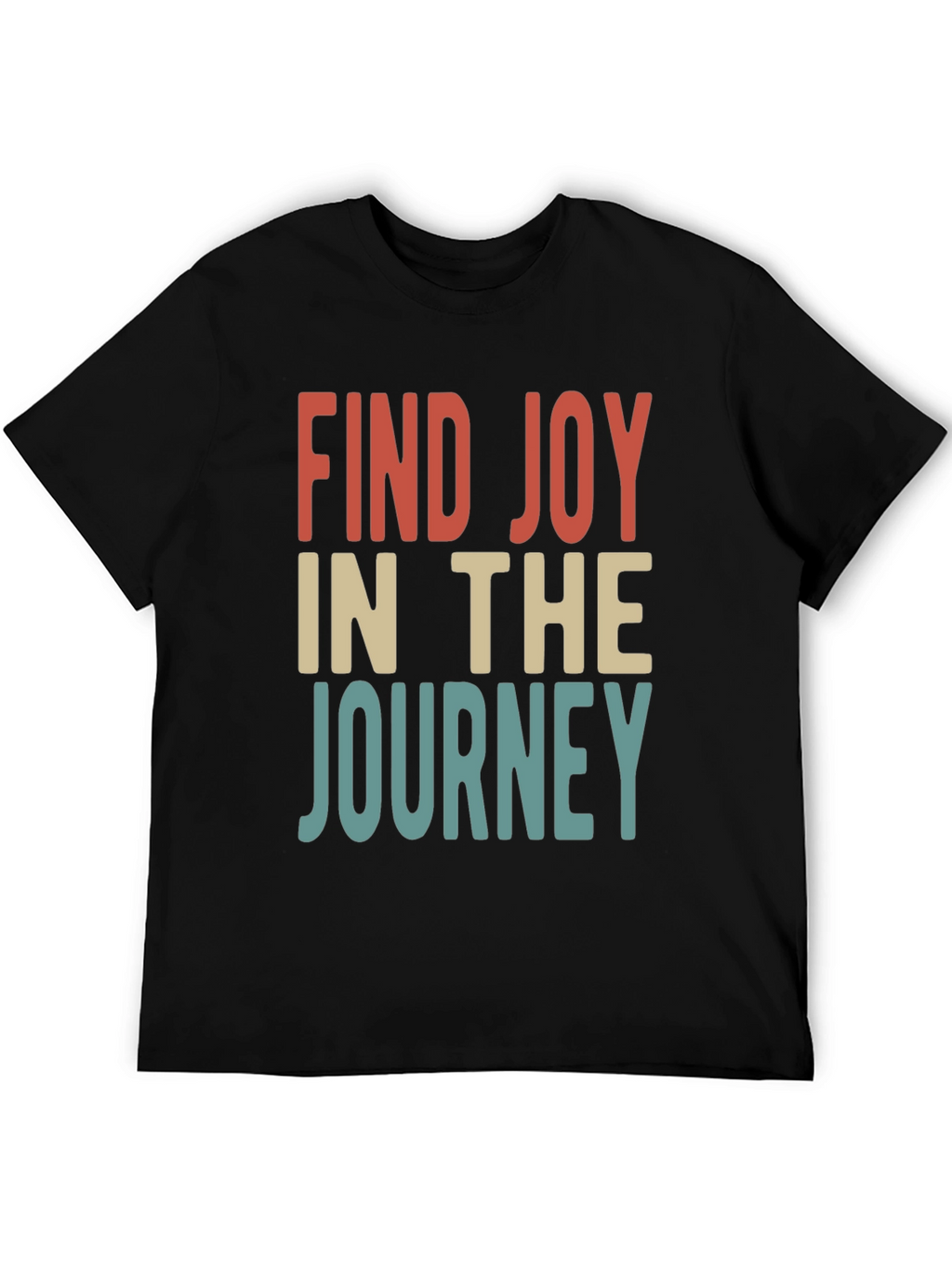 Find Joy in the Journey T-Shirt
