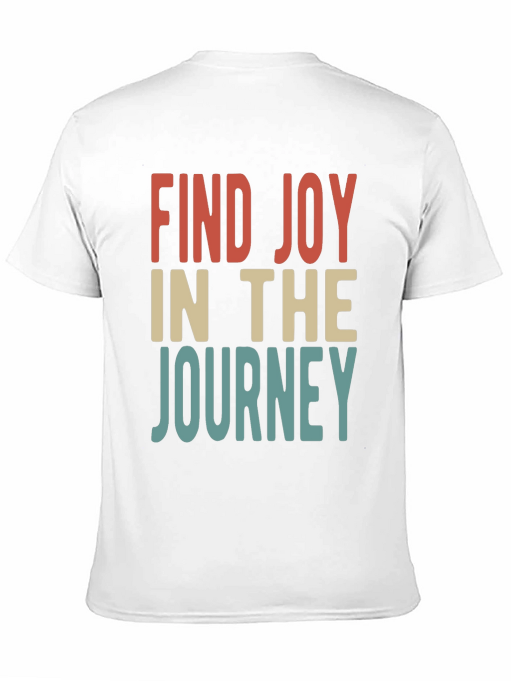 Find Joy in the Journey T-Shirt